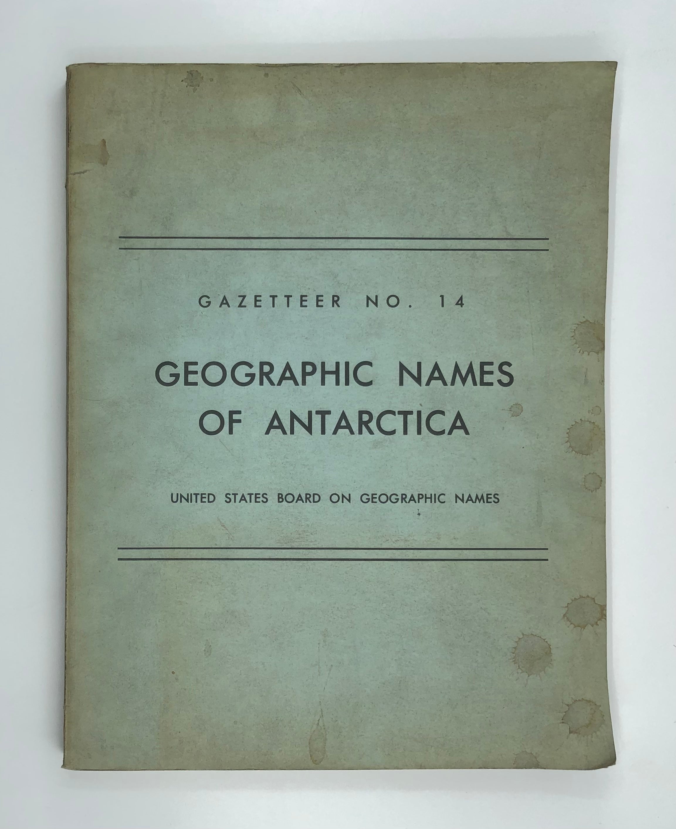 Gazetteer No. 14: Geographic Names of Antarctica.