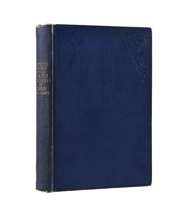 Letters Written by the English Residents of Japan 1611-1623. With other documents on the English trading settlement in Japan in the seventeenth century.