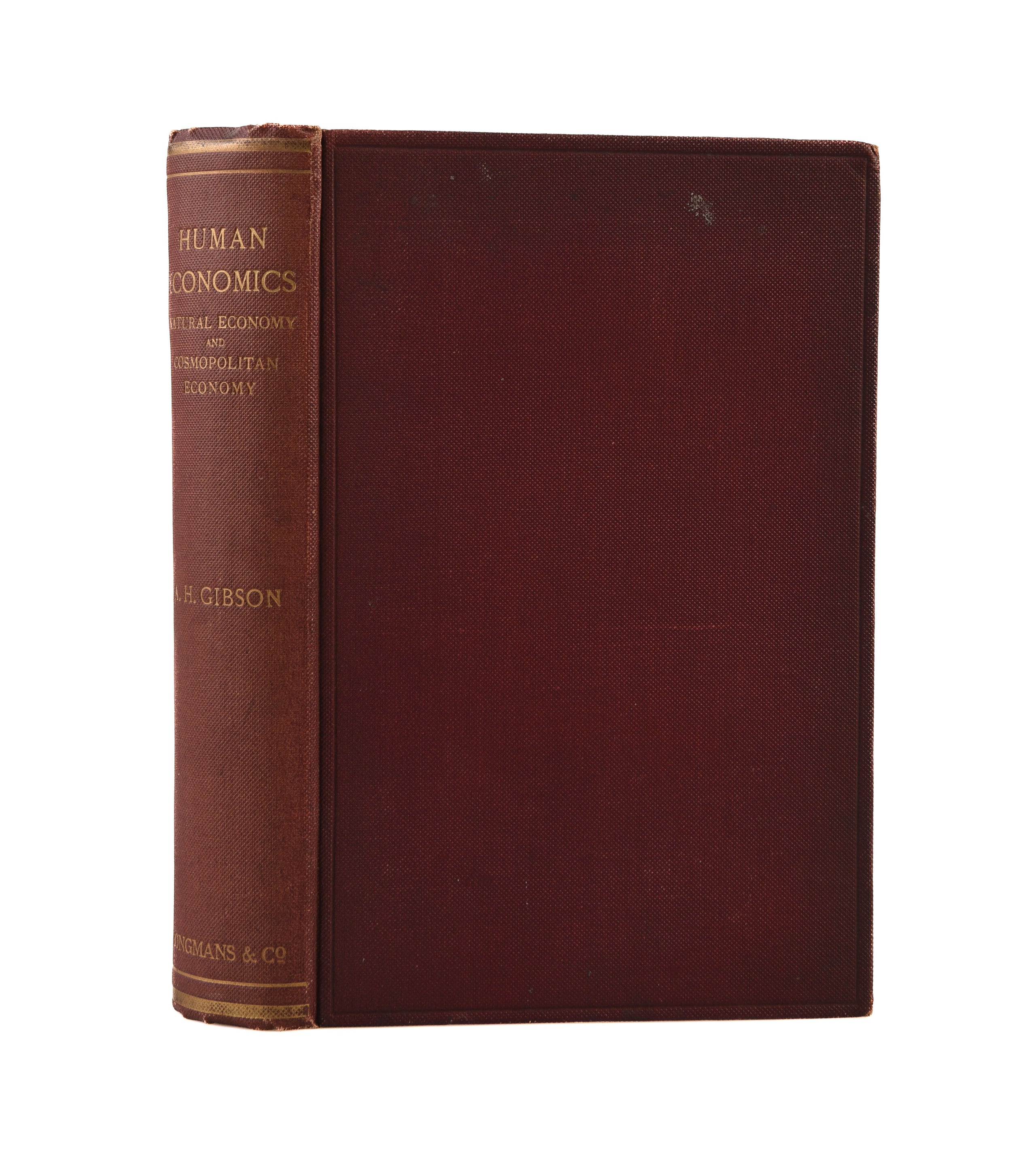 Human Economics. Books I. and II. Natural Economy and Cosmopolitan Economy.