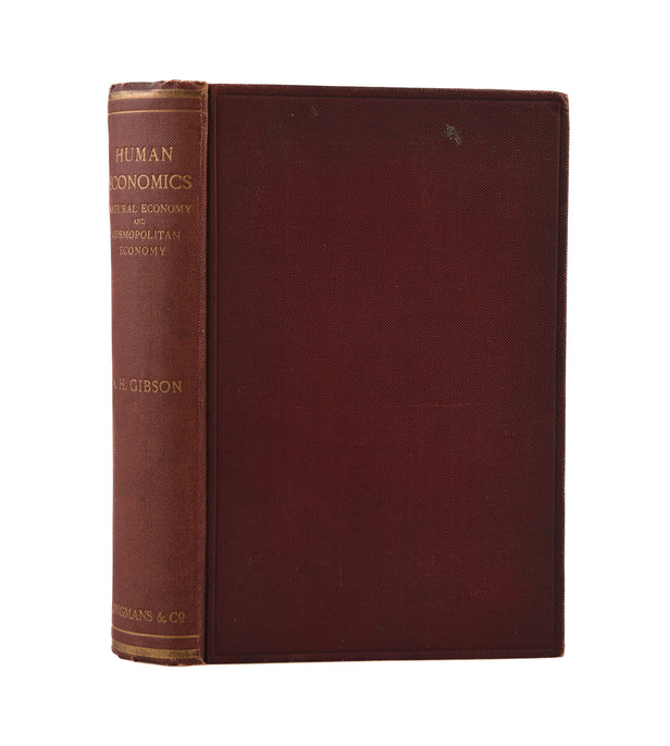 Human Economics. Books I. and II. Natural Economy and Cosmopolitan Economy.