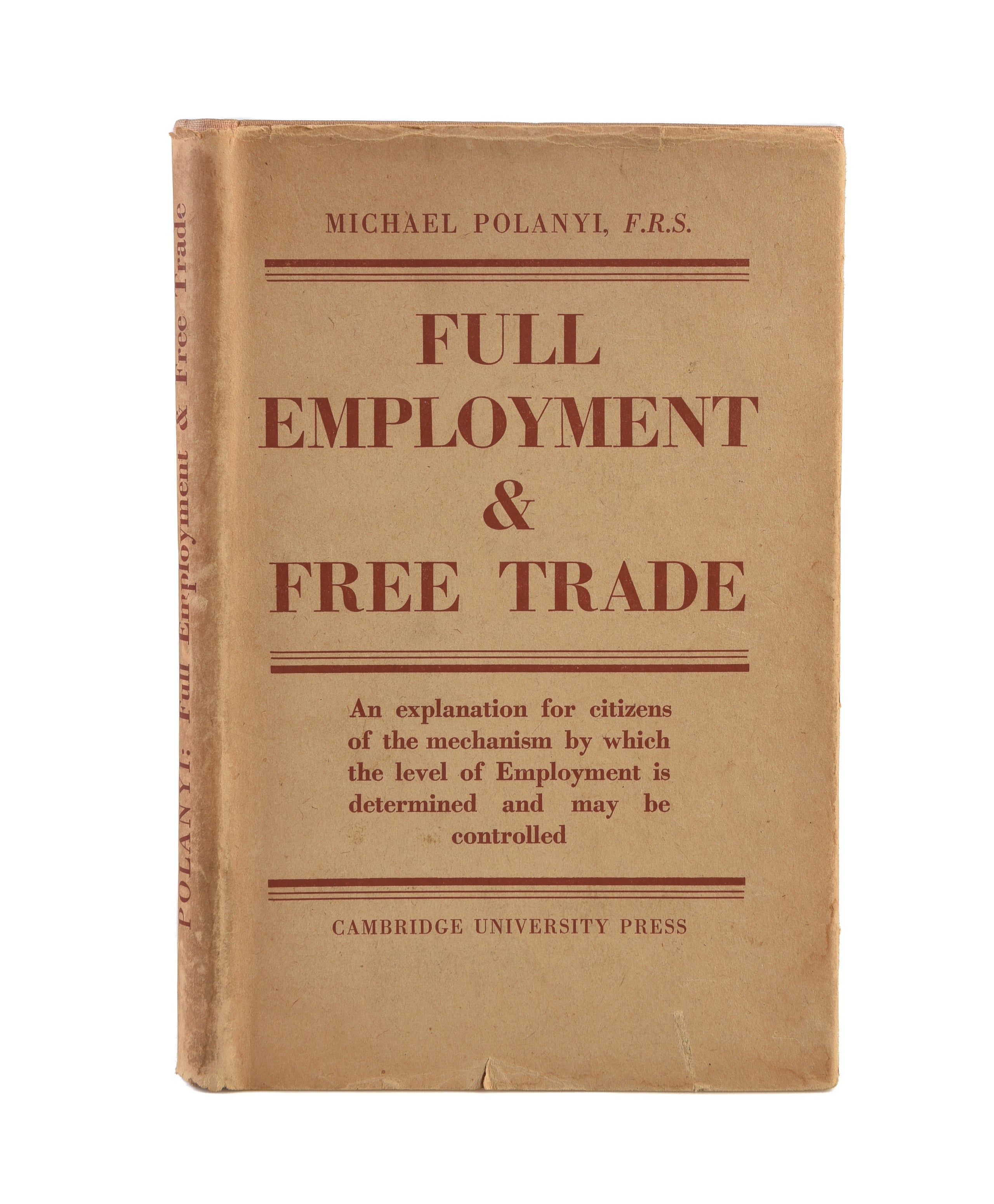 Full Employment and Free Trade.