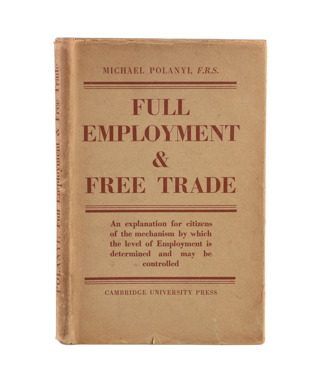 Full Employment and Free Trade.