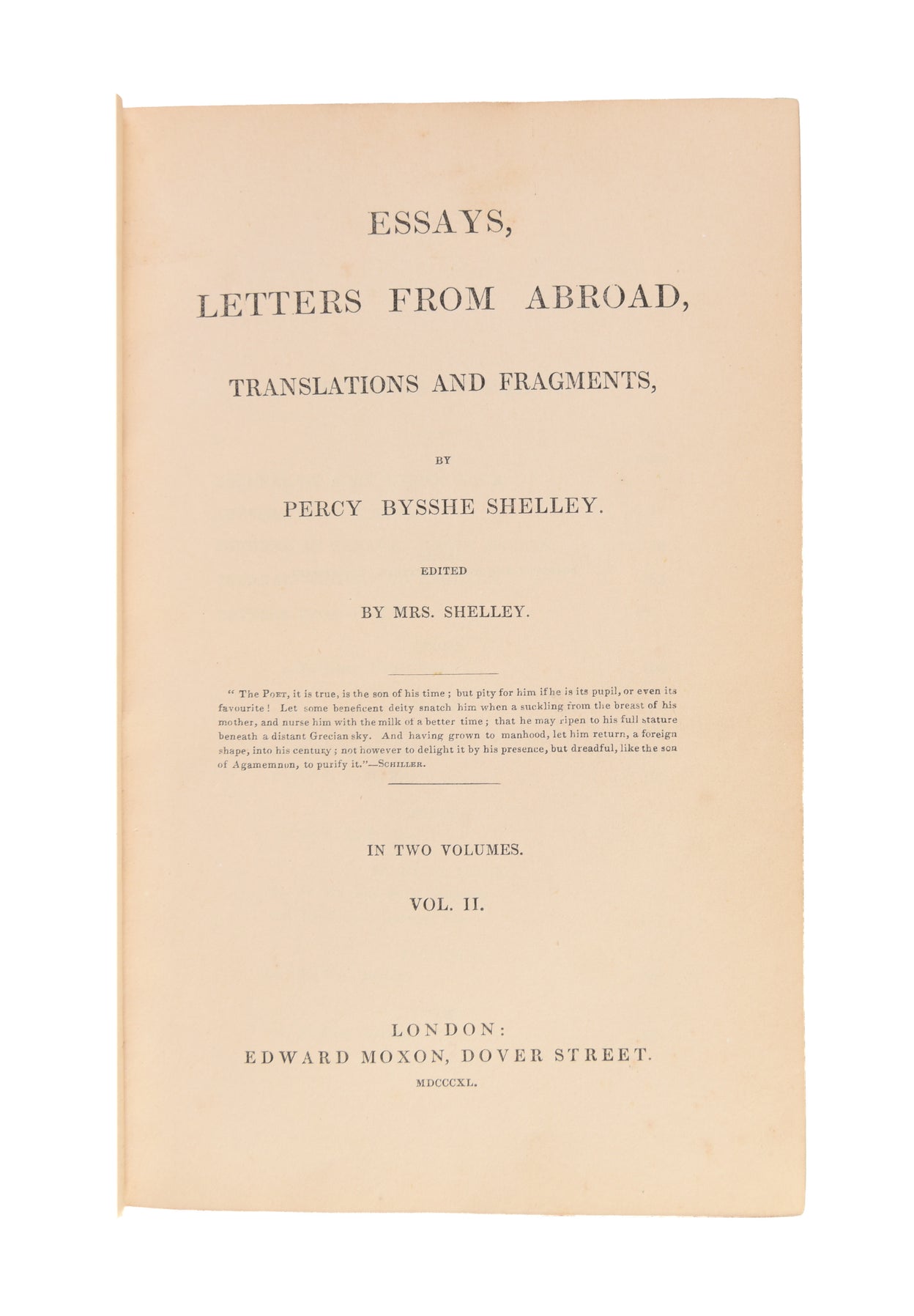Essays, Letters from Abroad, Translations and Fragments.