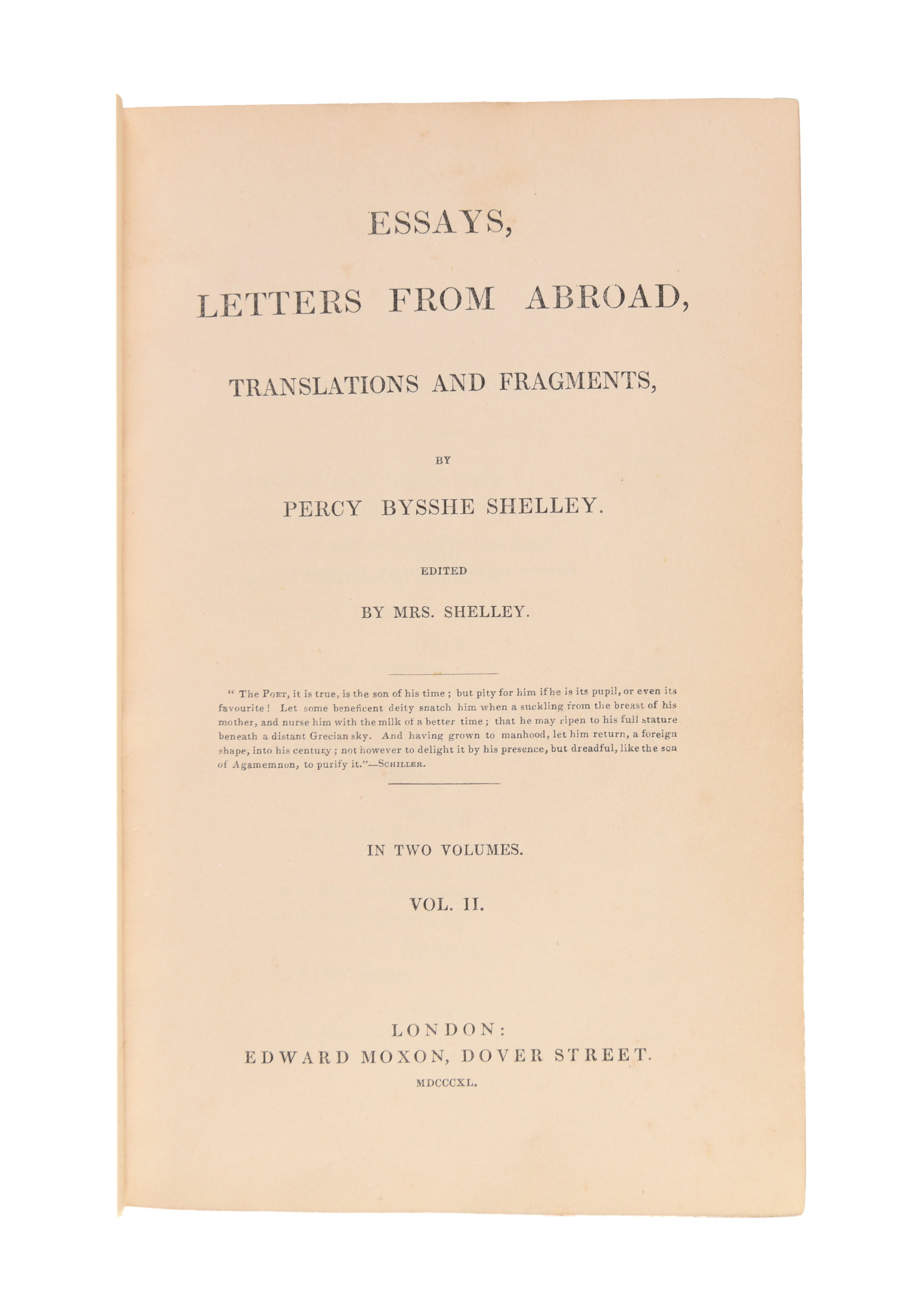 Essays, Letters from Abroad, Translations and Fragments.