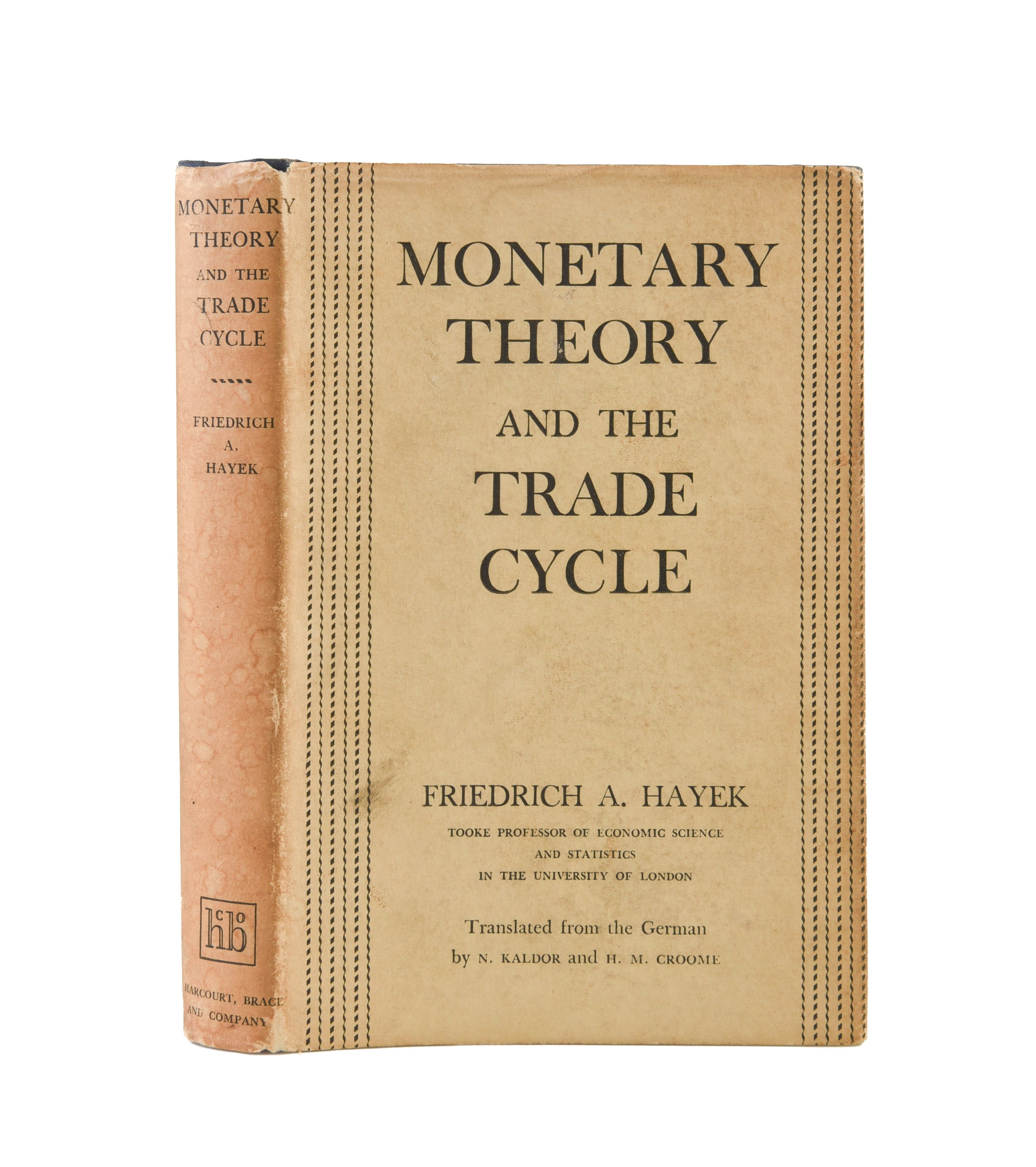 Monetary Theory and the Trade Cycle. Translated from the German by N. Kaldor and H.M. Croome.