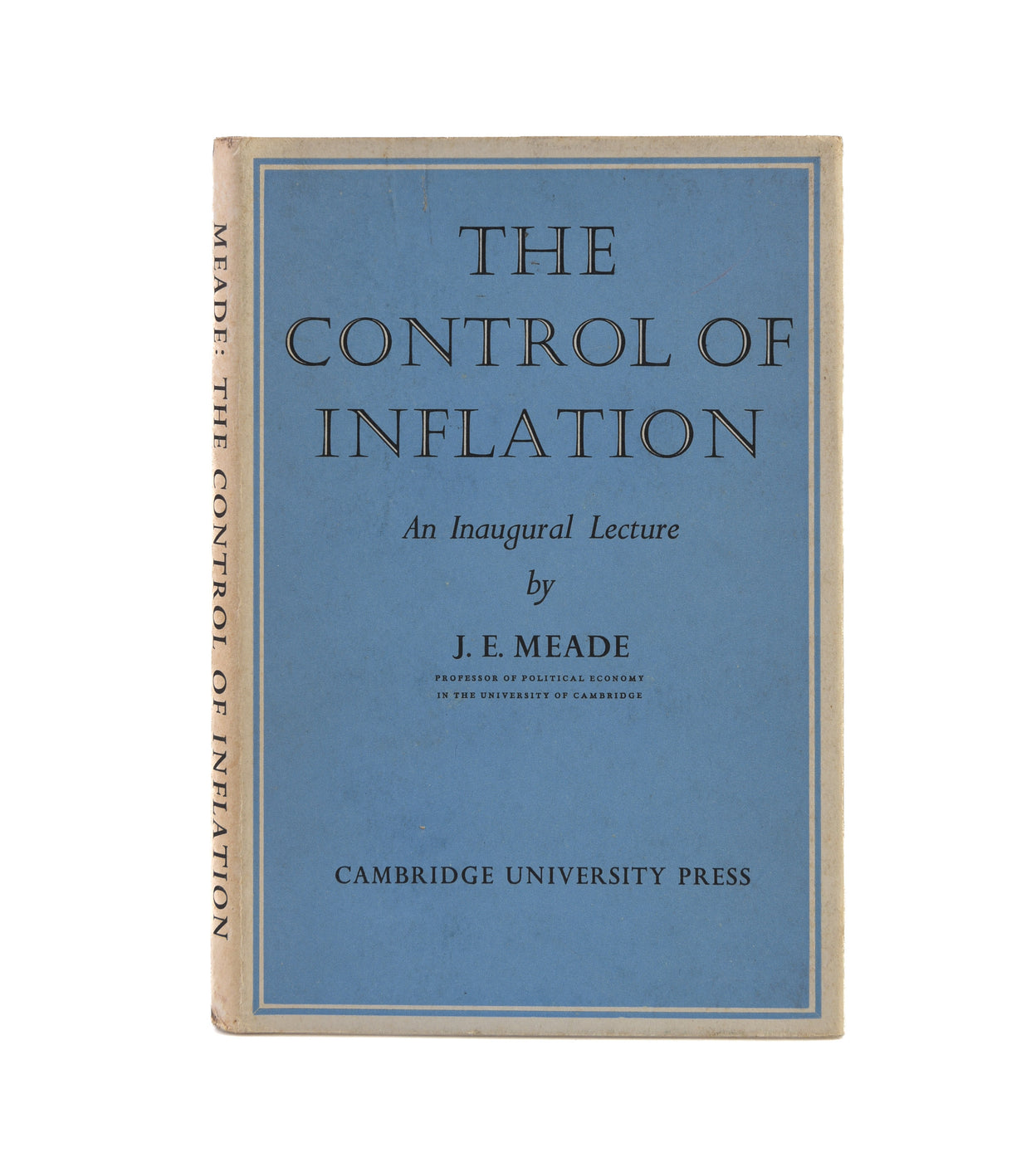 The Control of Inflation. An Inaugural Lecture.