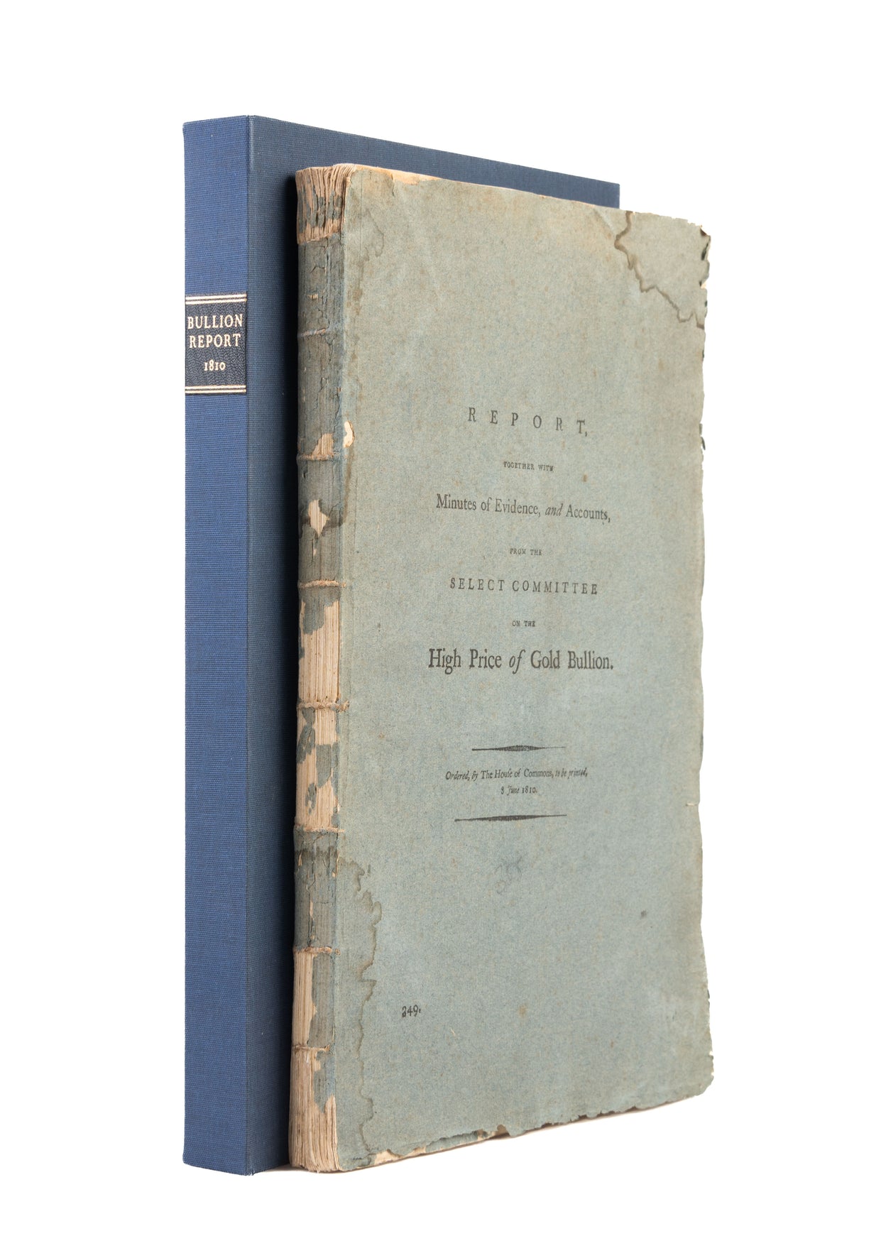 Report, together with minutes of evidence, and accounts, from the Select Committee on the High Price of Gold Bullion. Ordered, by the House of Commons, to be printed, 8 June 1810.
