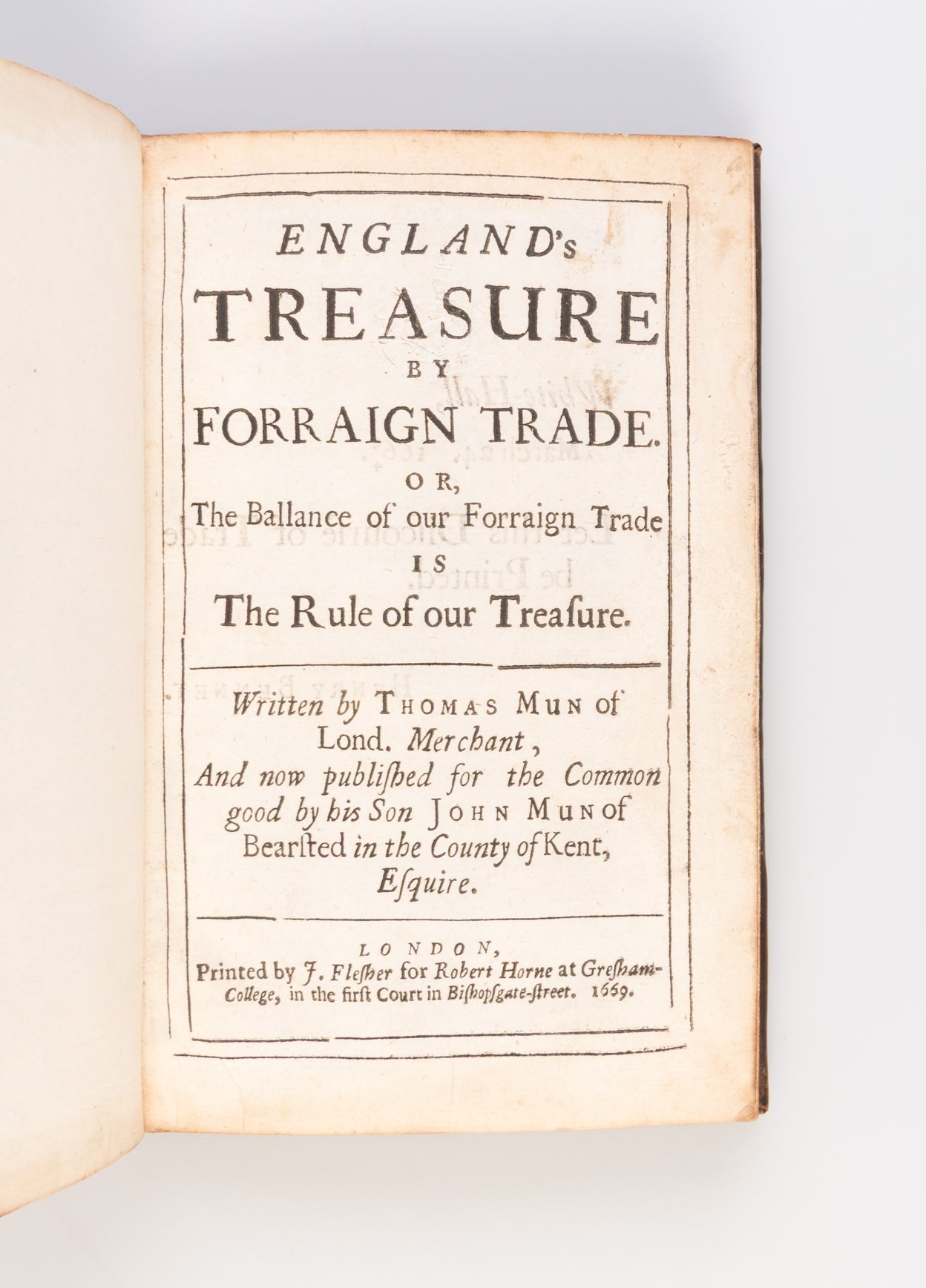 England's Treasure by Forraign Trade. Or, the Ballance of our Forraign Trade is the Rule of our Treasure.
