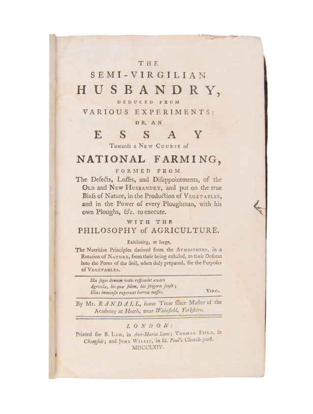 The Semi-Virgilian Husbandry, Deduced from Various Experiments: or, an Essay Towards a New Course of National Farming.