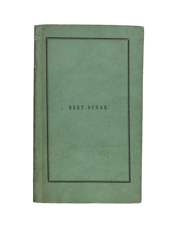 The Culture of the Beet, and Manufacture of Beet Sugar.