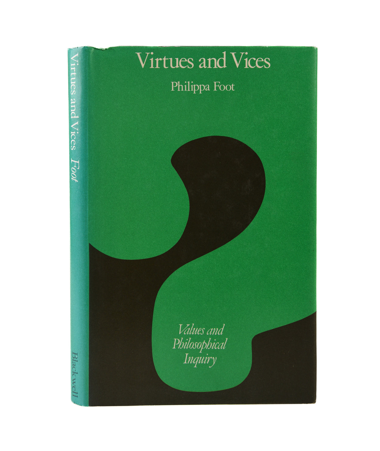 Virtues and Vices and Other Essays in Moral Philosophy.