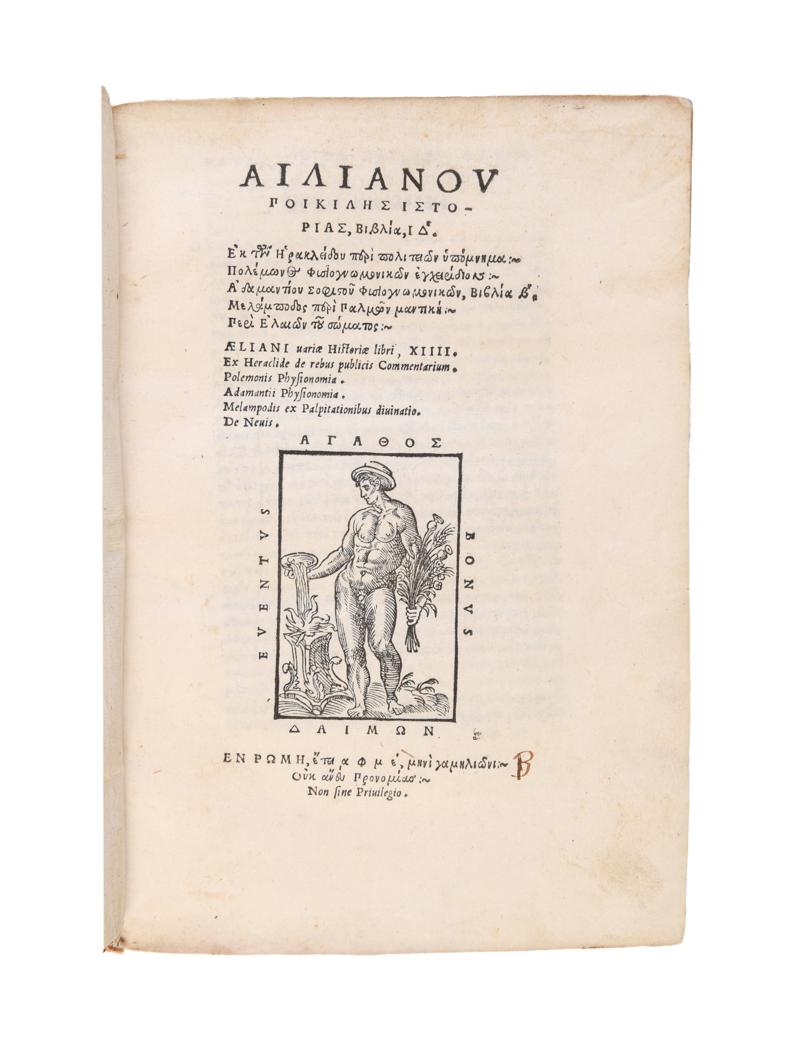 Αιλιανου ποικιλης ιστοριας. βιβλια ιδ. Εκ την Ηρακλειδου περι πολιτειων υπομνημα. Πολημωνος φισιογνωμονικων εγχειριδιον... Variae historiae libri XIIII.
Rome: [Antonio Blado], January 1545
