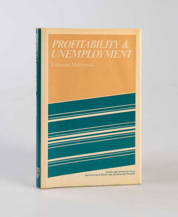 Profitability and Unemployment. Based on the Marshall Lectures given at the University of Cambridge 1978.