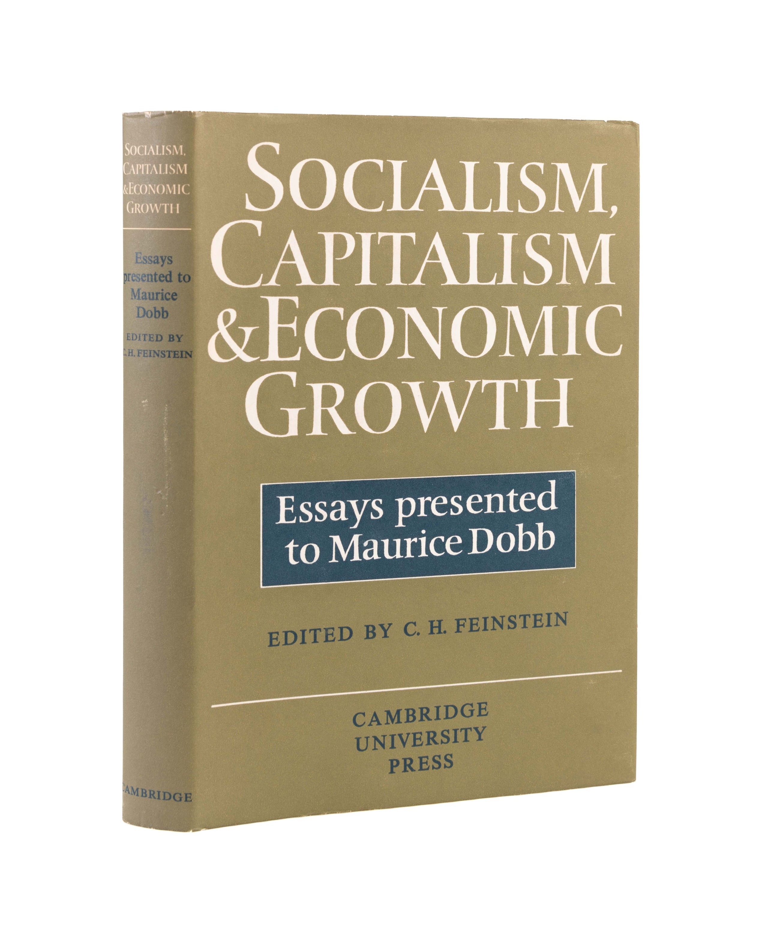 Socialism, Capitalism and Economic Growth. Essays Presented to Maurice Dobb. [with:] Typed Letter Signed ('Maurice Dobb') to Paul Sweezy.