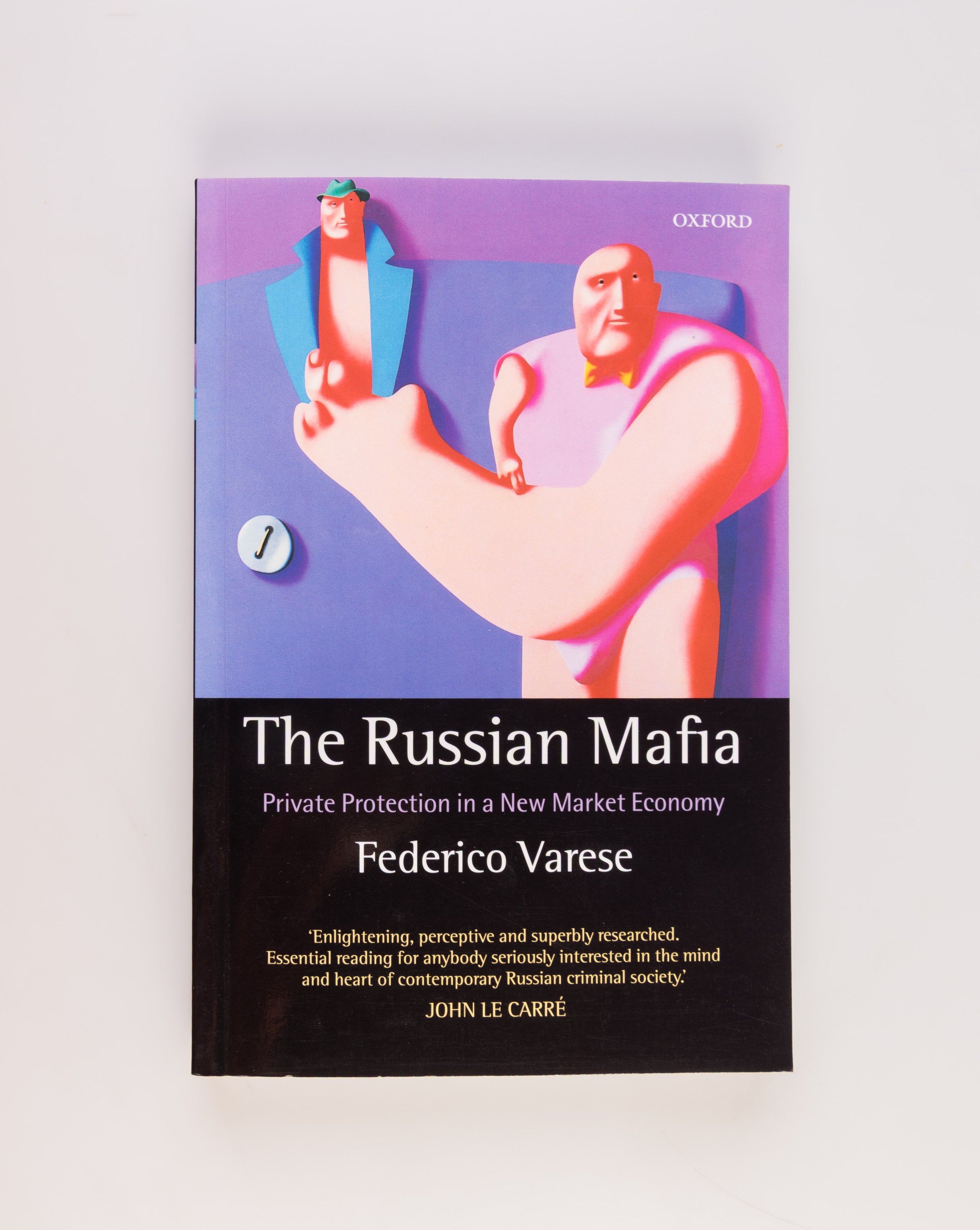 The Russian Mafia. Private Protection in a new Market Economy.