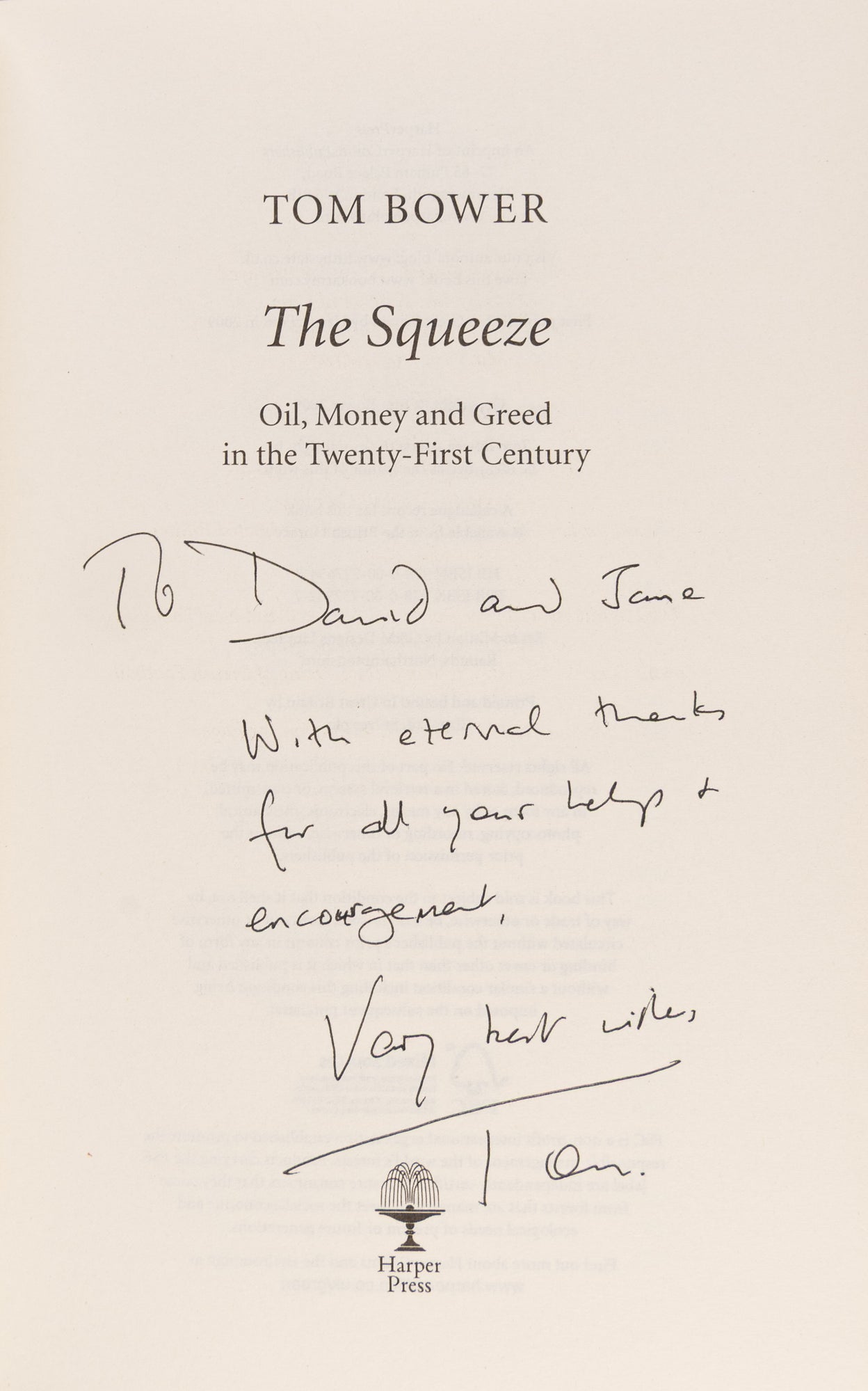 The Squeeze. Oil, Money and Greed in the 21st Century.