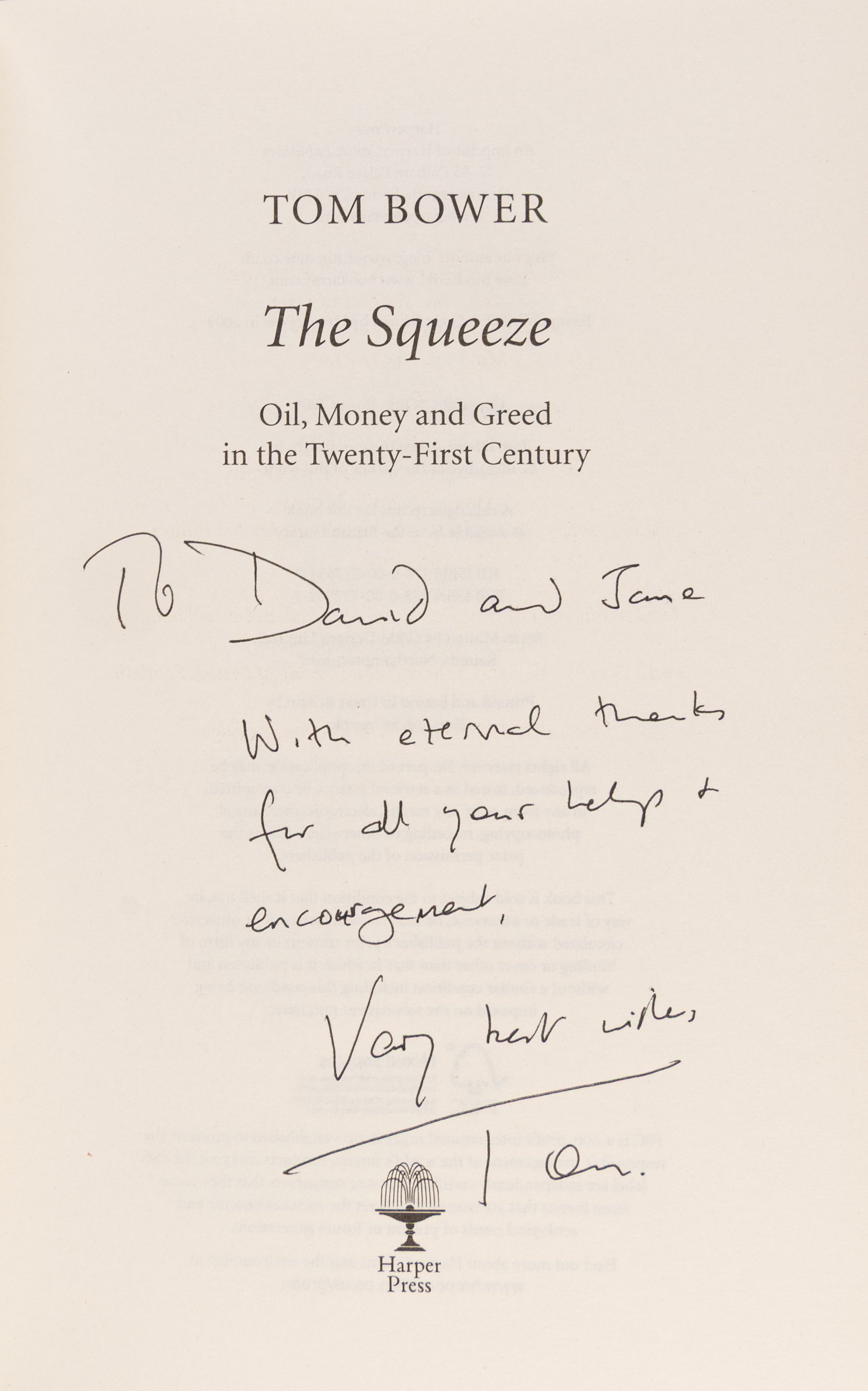 The Squeeze. Oil, Money and Greed in the 21st Century.