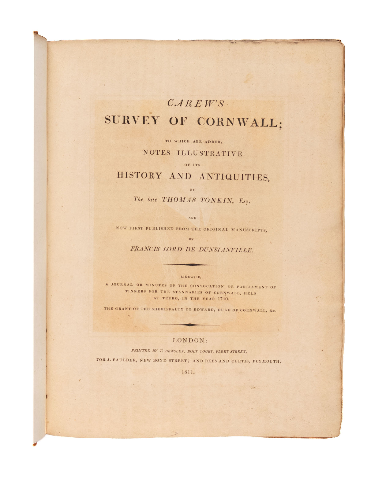 Carew's Survey of Cornwall; to which are added notes illustrative of the history and antiquities by the late Thomas Tonkin.