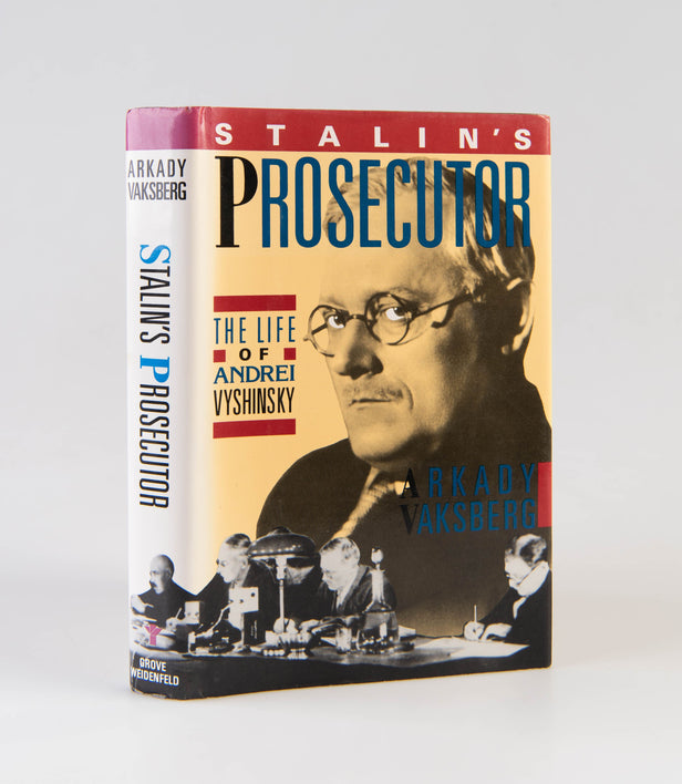 Stalin's Prosecutor. The Life of Andrei Vyshinsky.