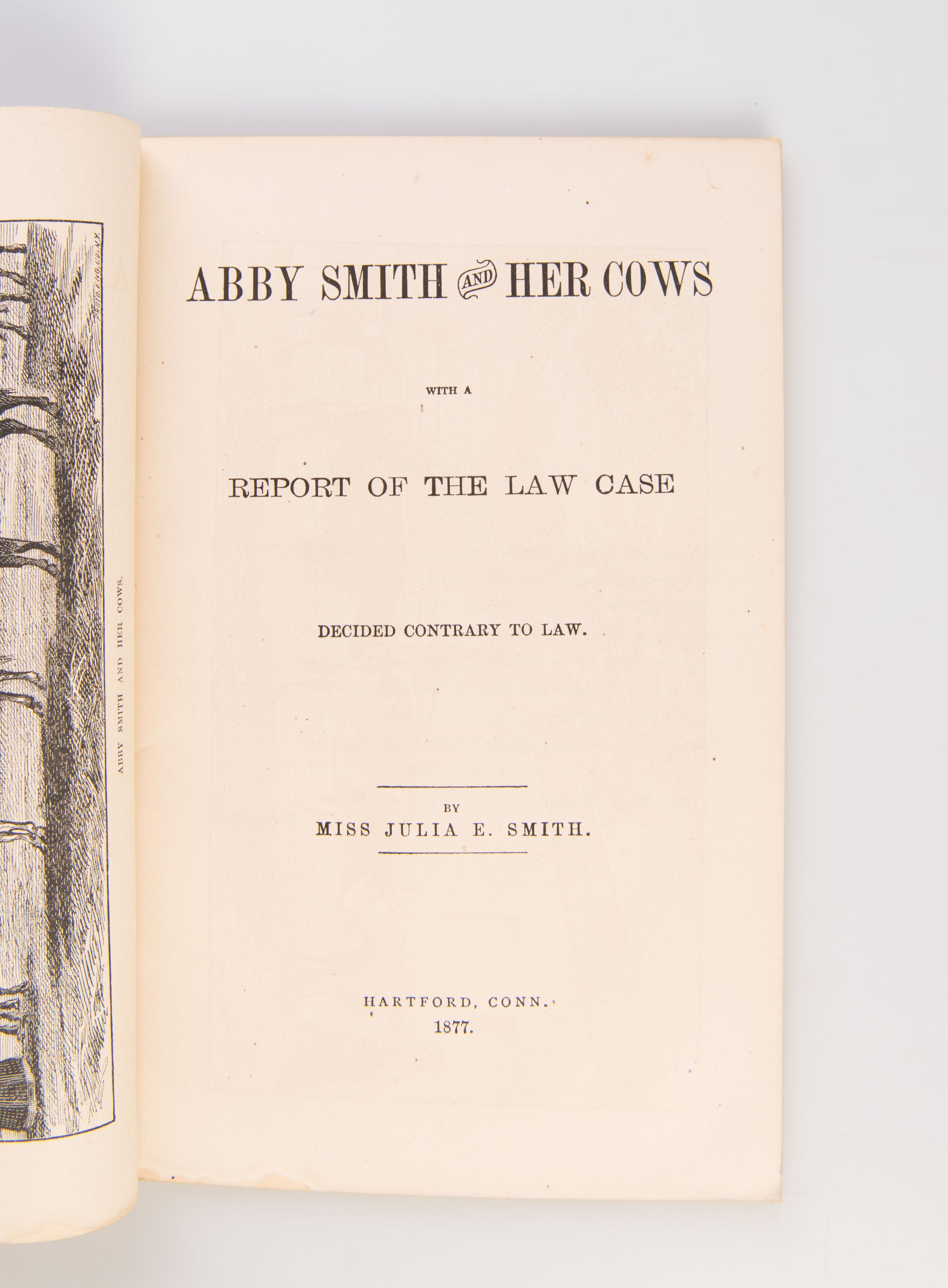 Abby Smith and Her Cows. With a Report of the Law Case Decided Contrary to Law.