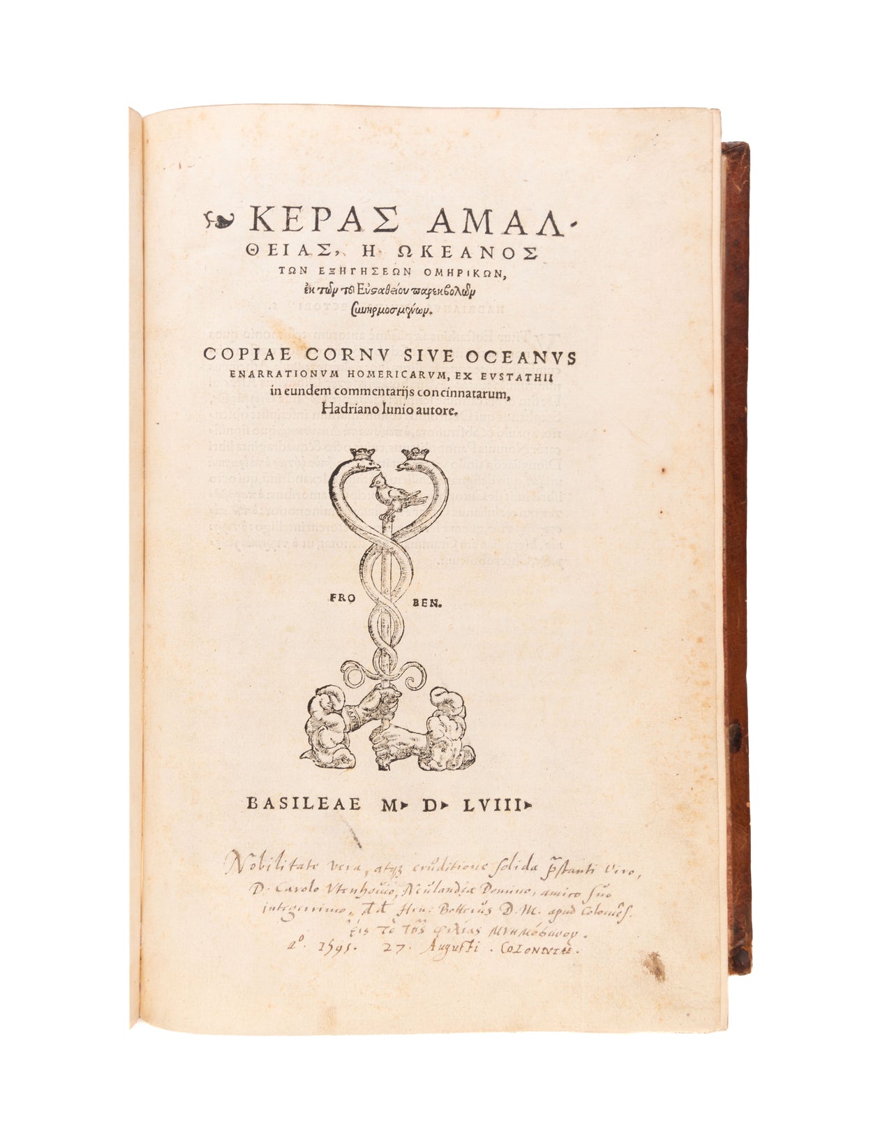 Copiae cornu sive oceanus enarrationum Homericarum, ex Eustathii commentariis, Hadriano Junio autore.
Basel, H, Froben & N. Episcopius,