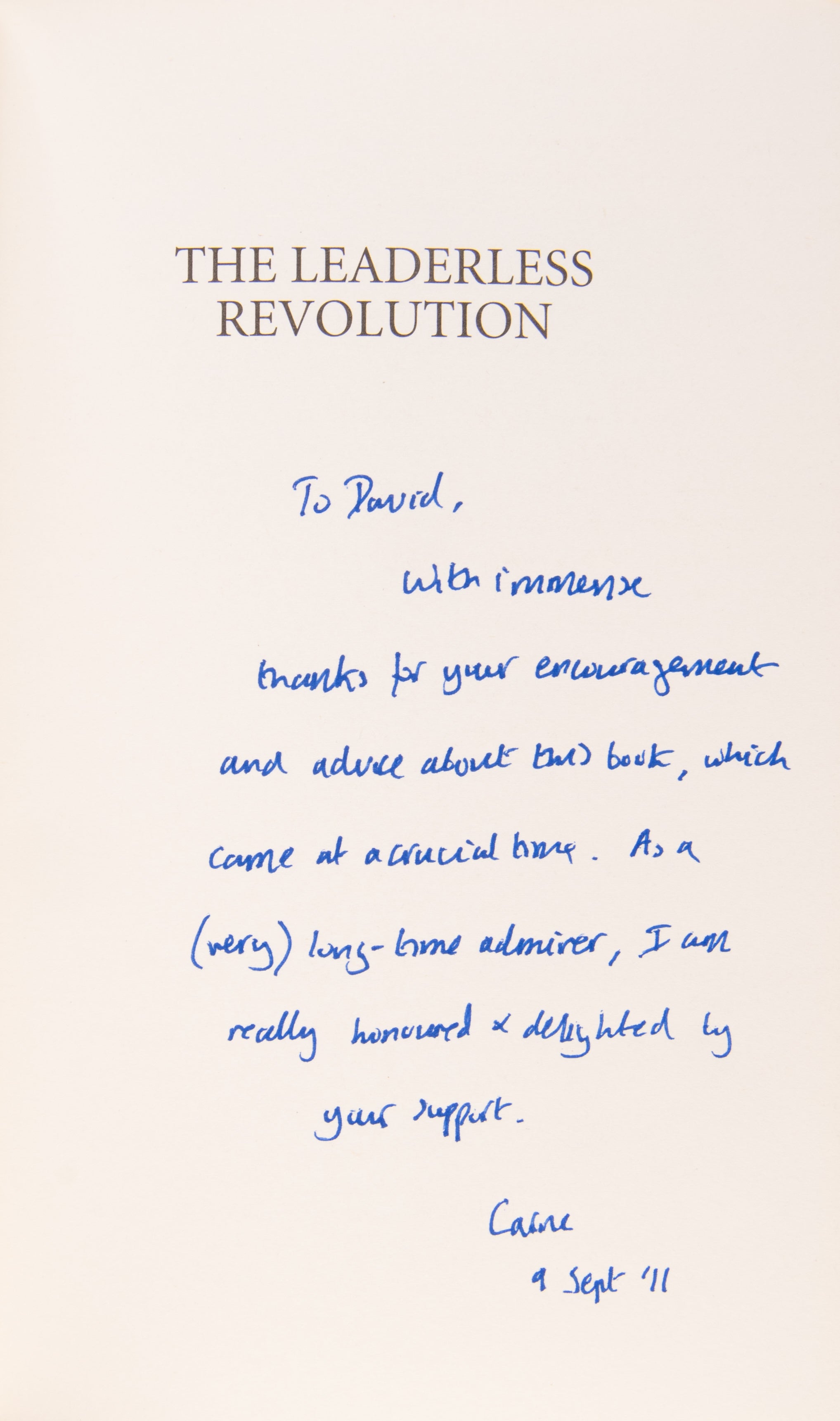 The Leaderless Revolution. How ordinary People will take Power and change Politics in the 21st Century.