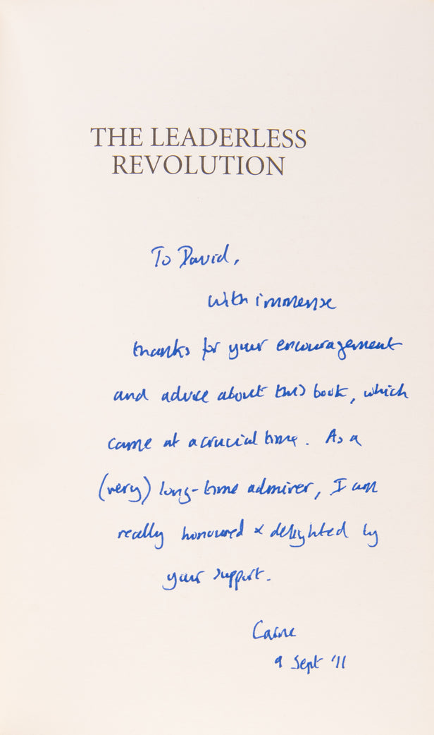 The Leaderless Revolution. How ordinary People will take Power and change Politics in the 21st Century.