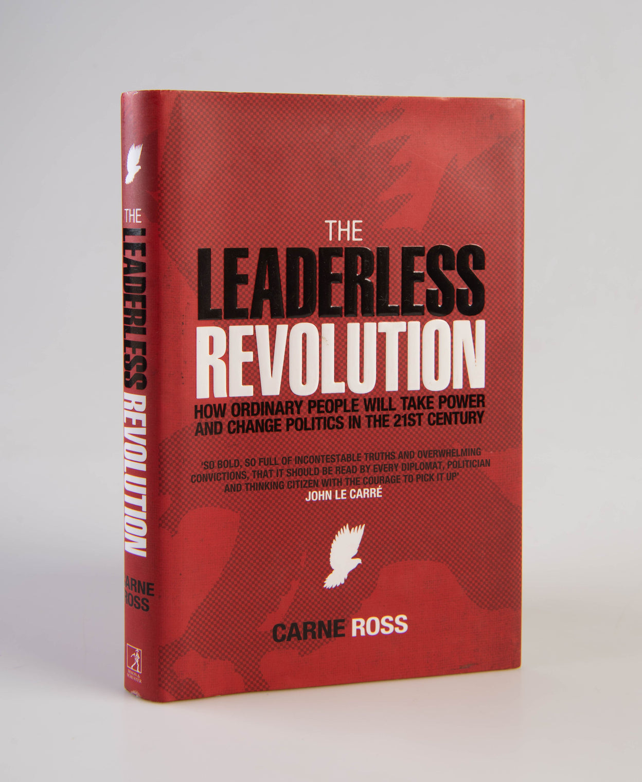 The Leaderless Revolution. How ordinary People will take Power and change Politics in the 21st Century.