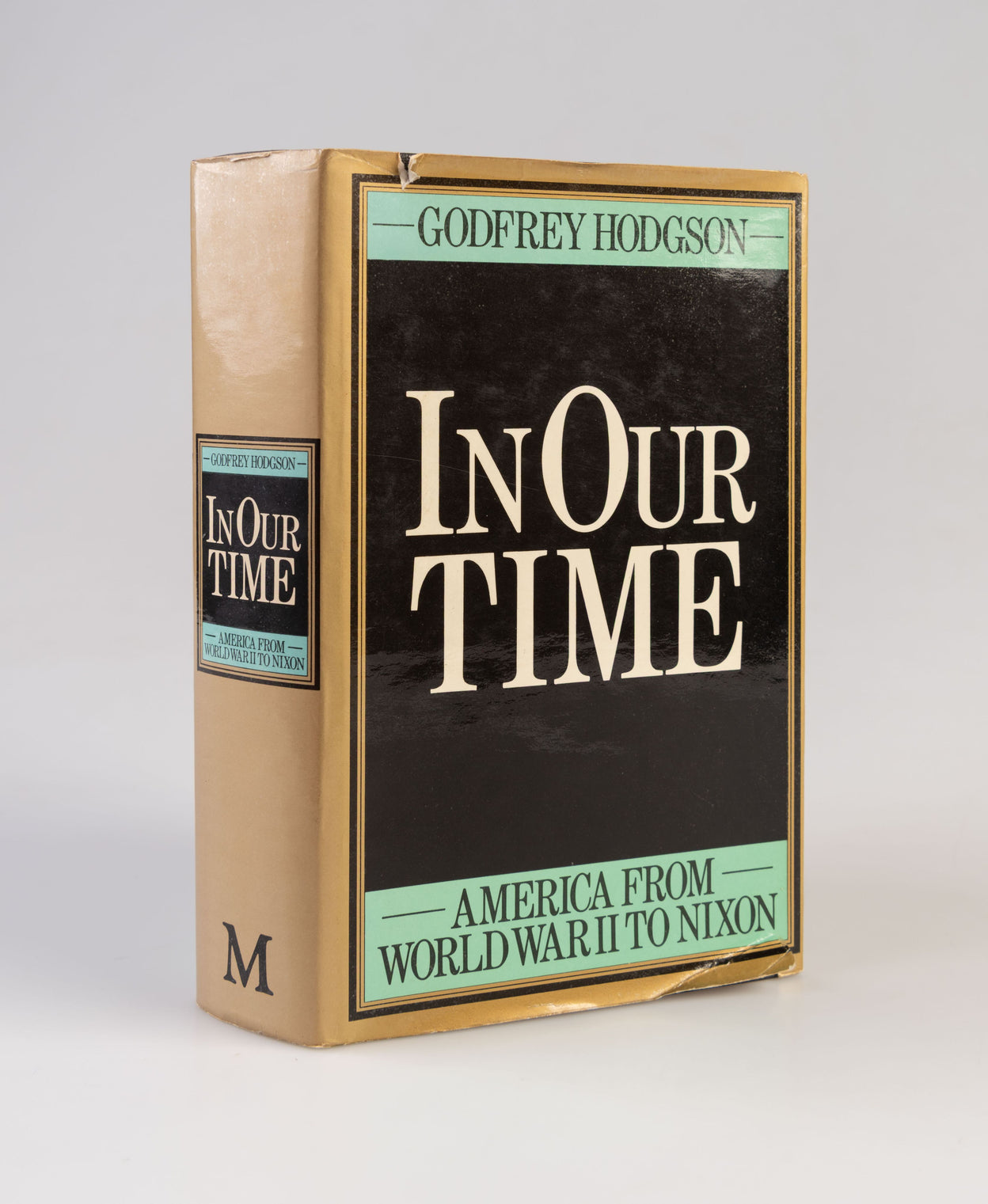 In our Time. America from World War II to Nixon.