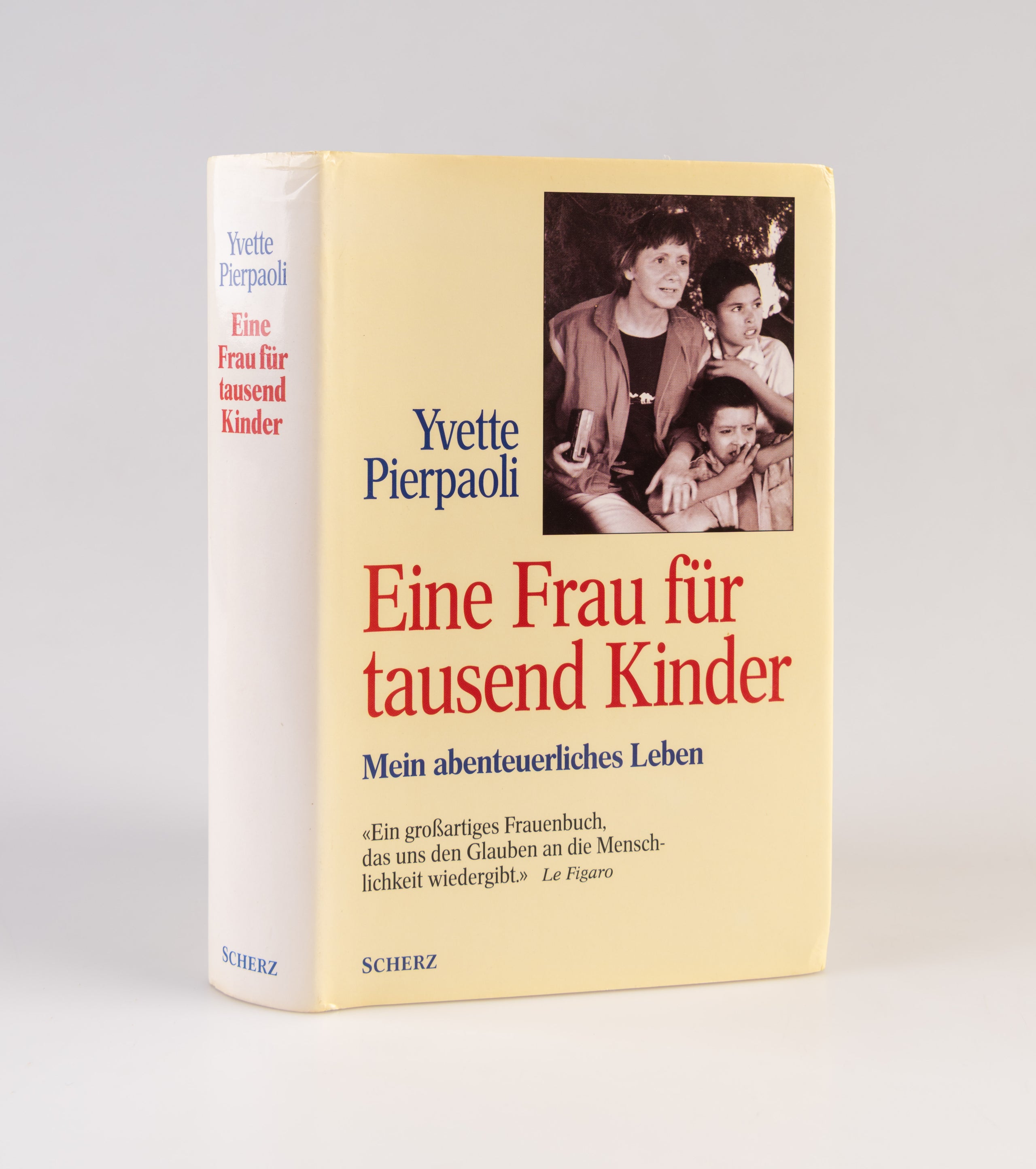 Eine Frau für tausend Kinder. Mein abenteuerliches Leben.
