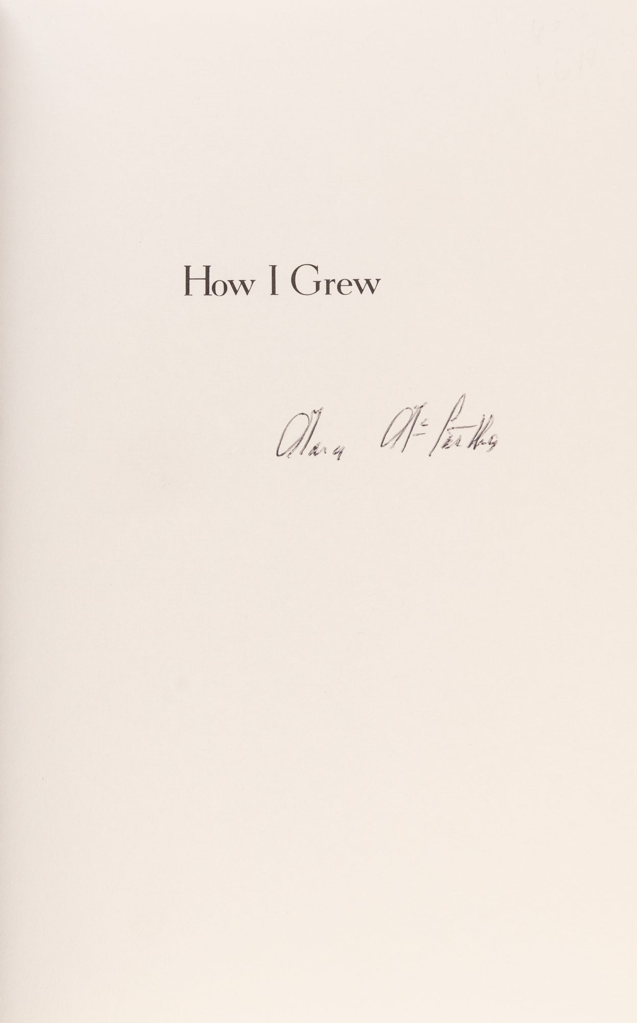 How I Grew.