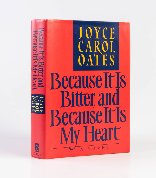 Because it is Bitter, and Because it is My Heart.
