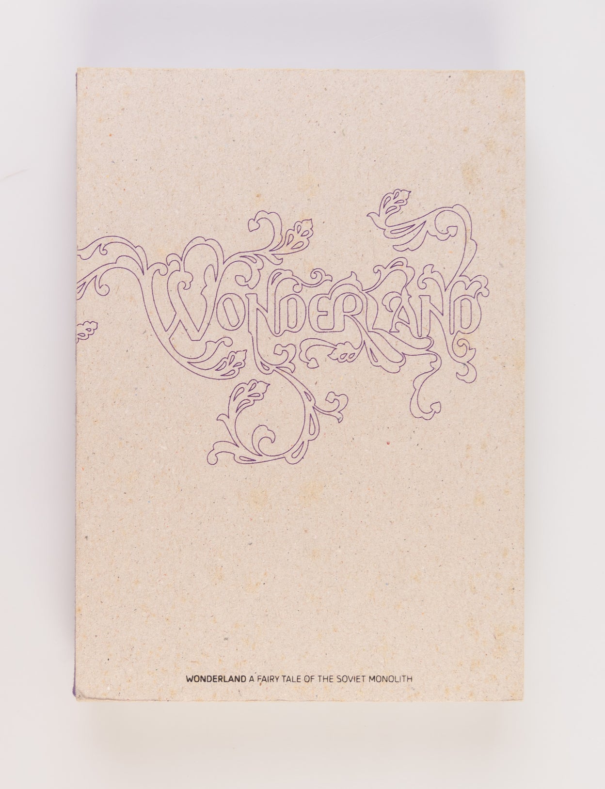 Wonderland. A Fairy Tale of the Soviet Monolith.