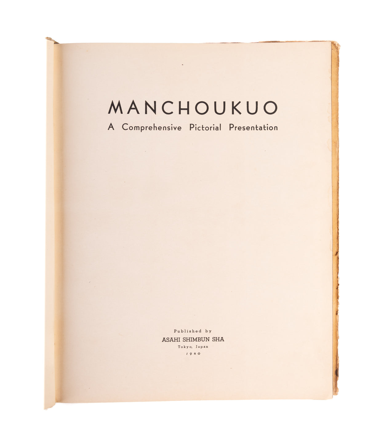 Manchoukuo - A Comprehensive Pictorial Presentation.