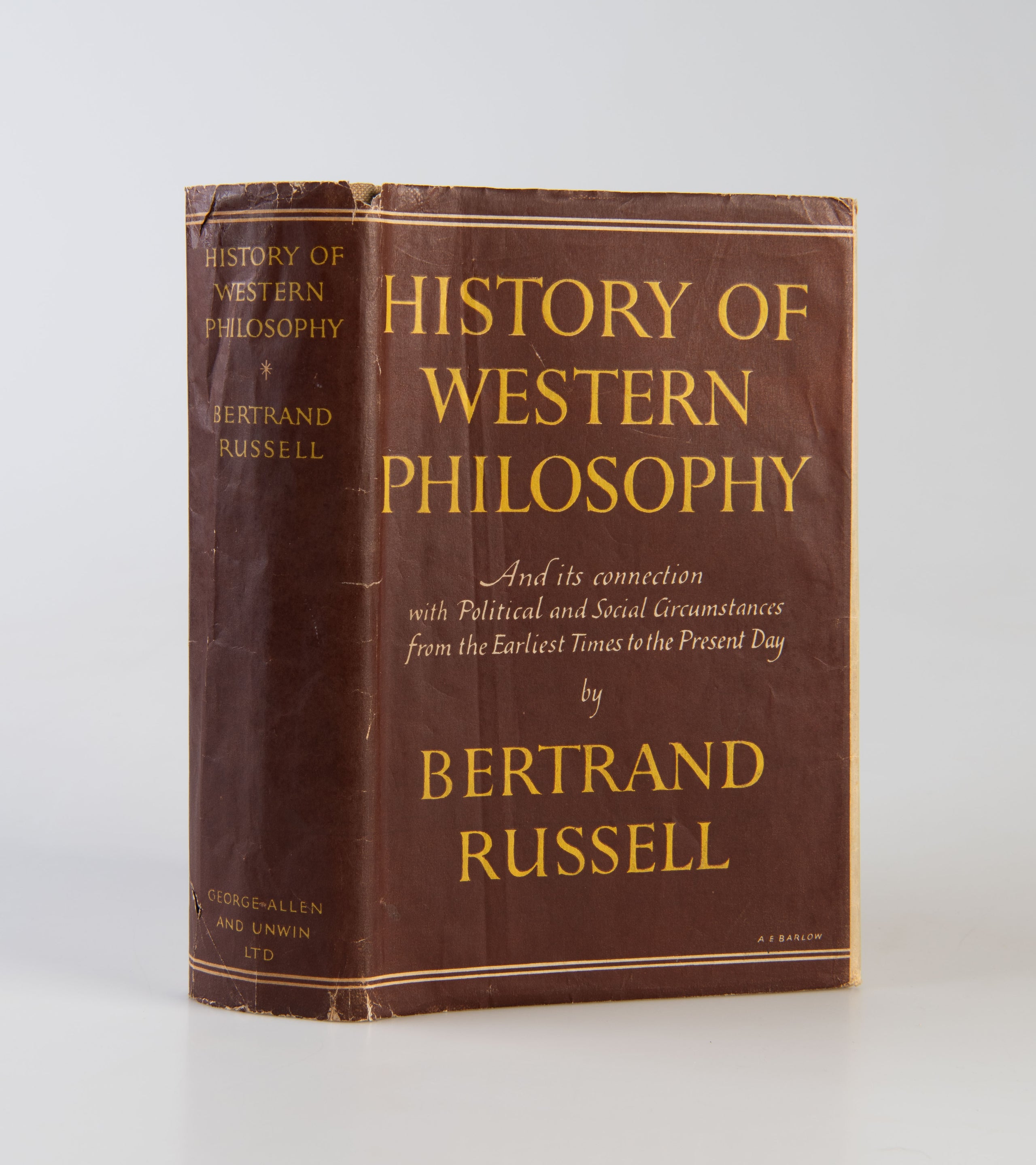 A History of Western Philosophy and Its Connection with Political and Social Circumstances from the Earliest Times to the Present Day.