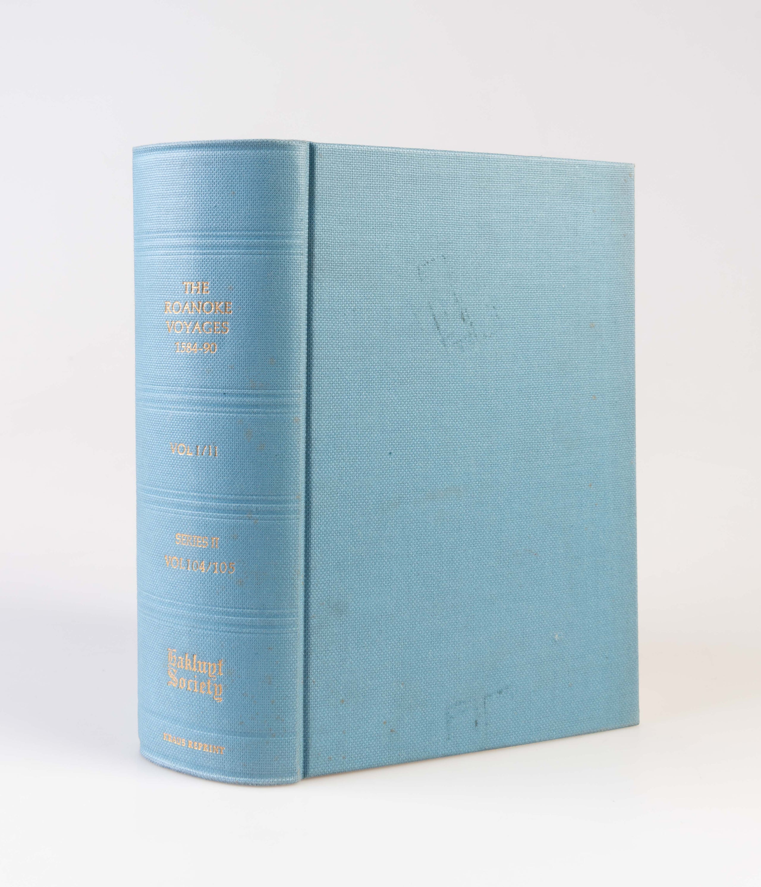 The Roanoke Voyages 1584-1590. Documents to illustrate the English voyages to North America under the patent granted to Walter Raleigh in 1584.