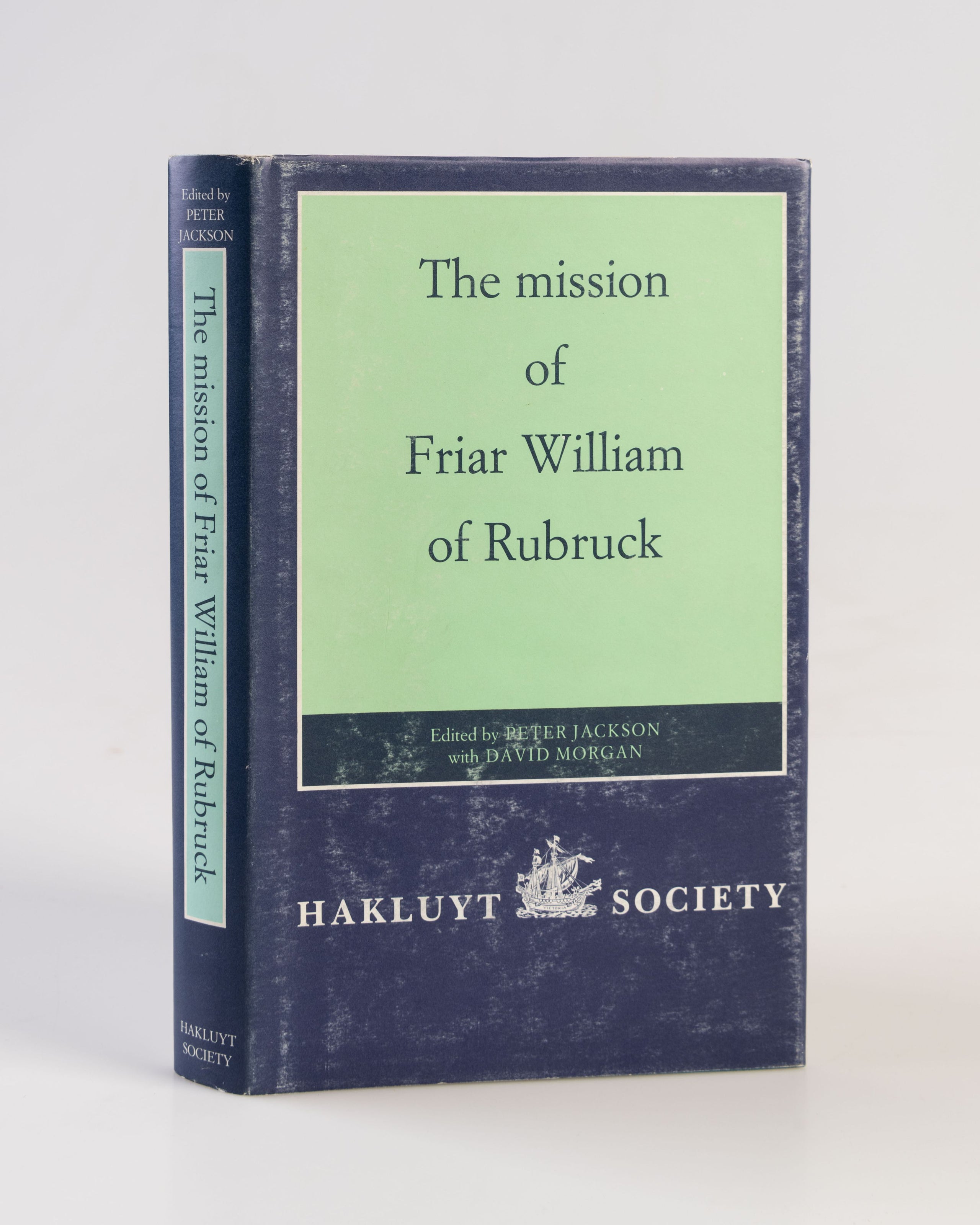 The Mission of Friar William of Rubruck.