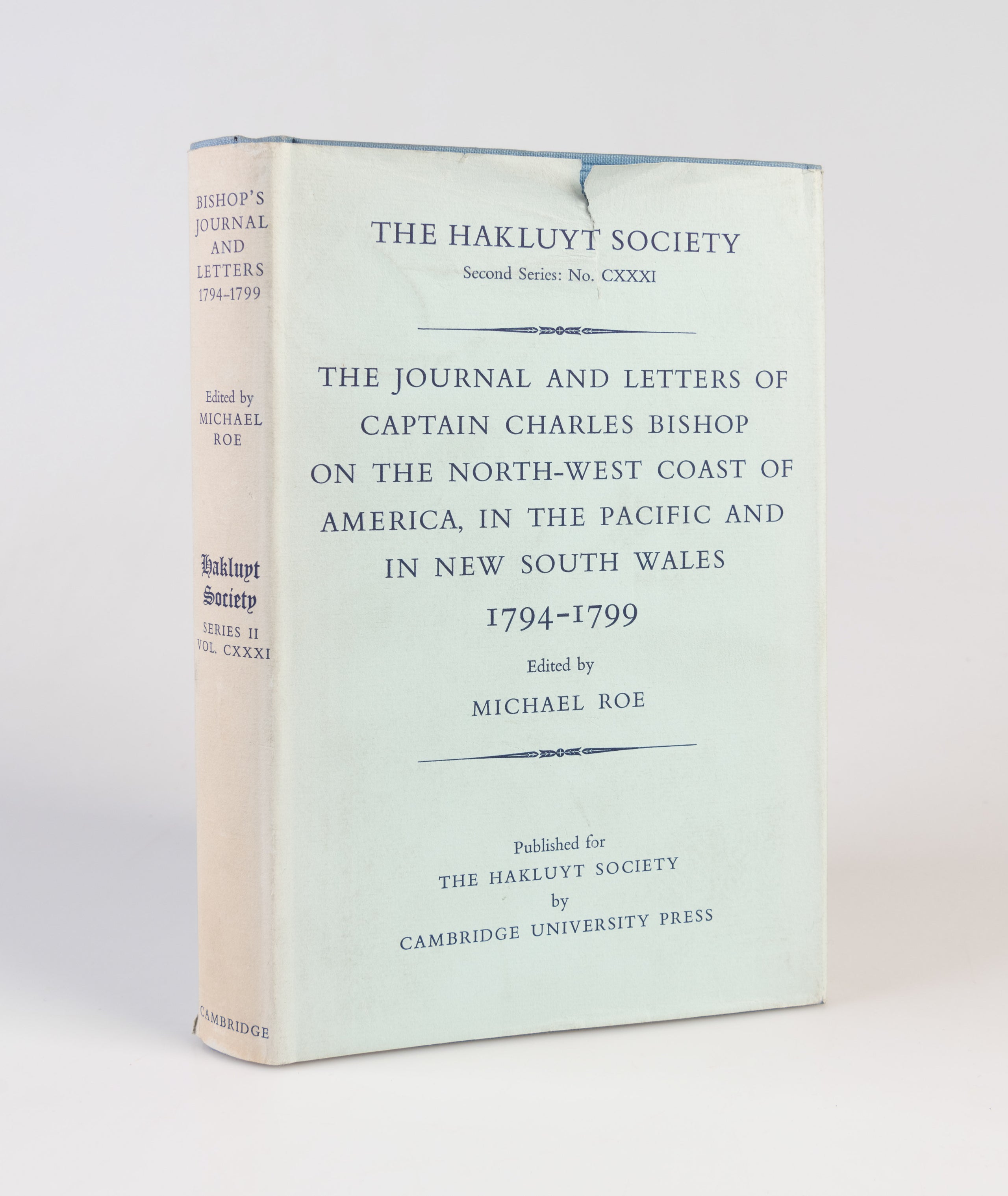 The Journal and Letters of Captain Charles Bishop on the North-West Coast of America, in the Pacific and in New South Wales 1794-1799.
