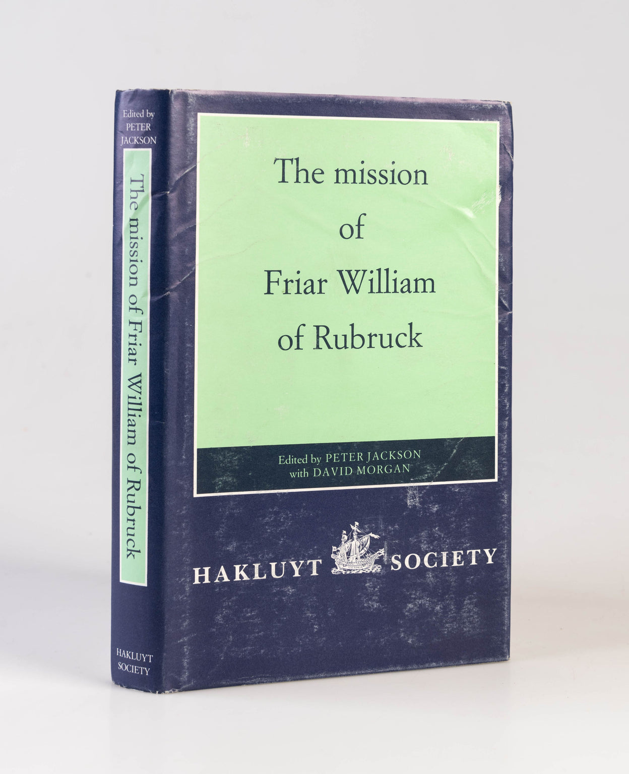 The Mission of Friar William of Rubruck.