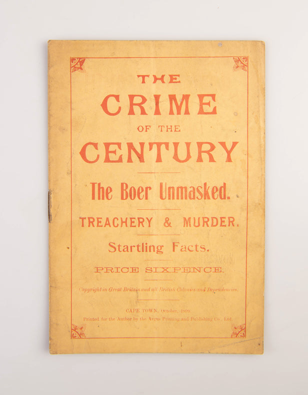 The Crime of the Century. The Boer Unmasked.