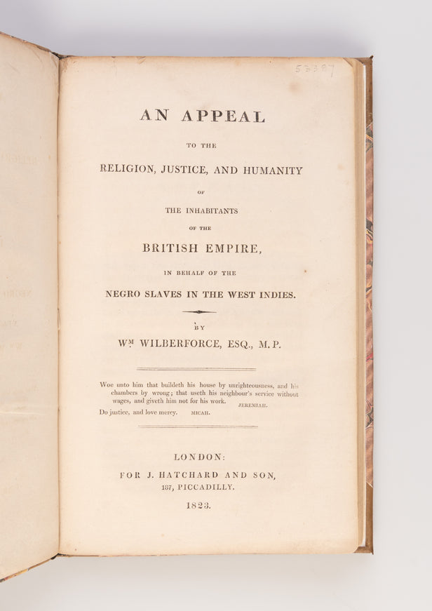 An Appeal to the Religion, Justice, and Humanity of the Inhabitants of the British Empire, in behalf of the Negro Slaves in the West Indies.
