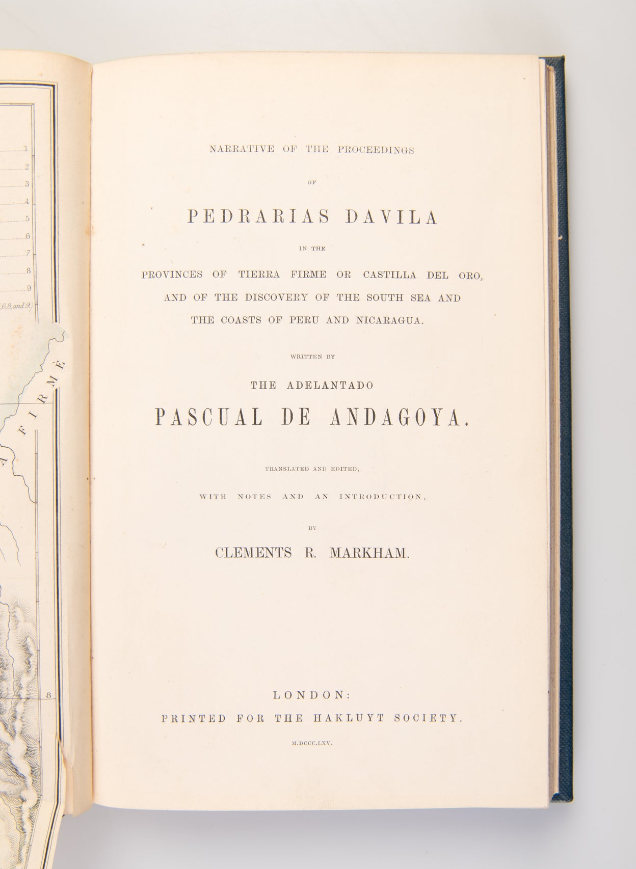 Narrative of the Proceedings of Pedrarias Davila in the Provinces of Tierra Firme or Castilla del Oro,