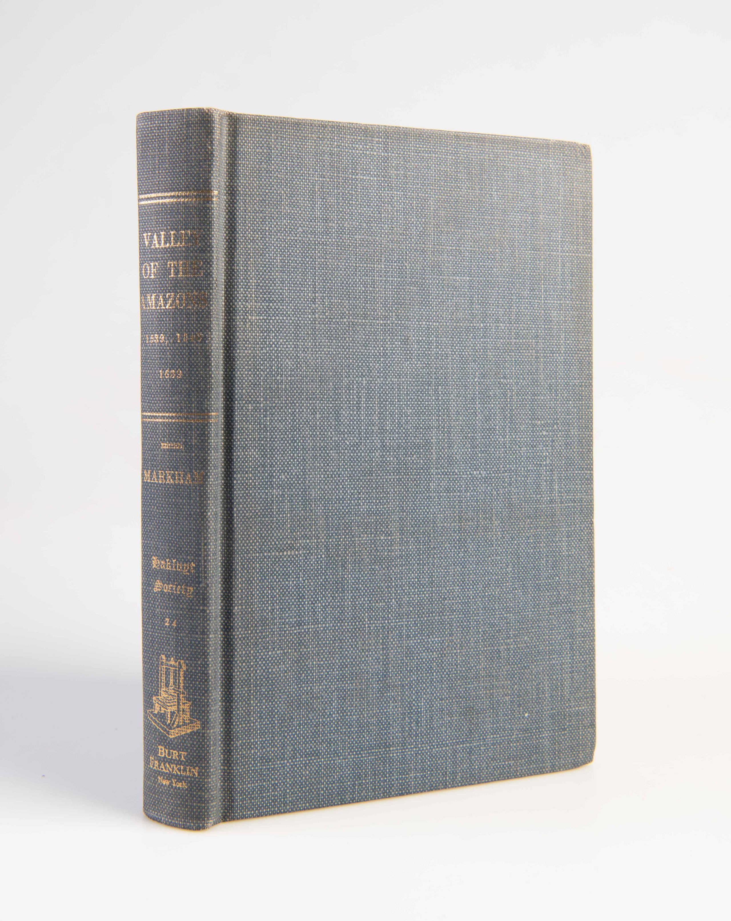 Expeditions into the Valley of the Amazons, 1539, 1540, 1639.