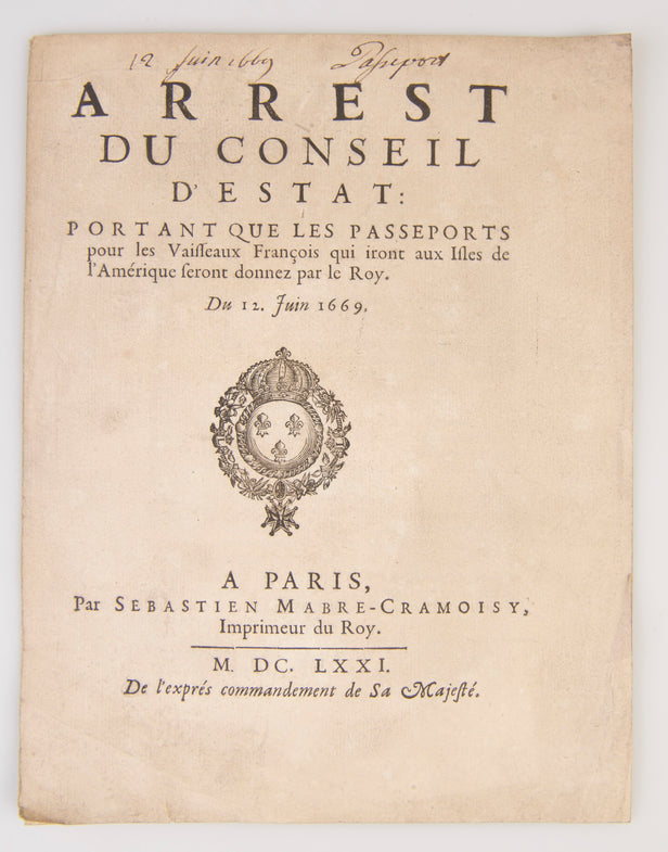 Arrest du Conseil d'Estat: Portant que les passeports pour les Vaisseaux François qui iront aux Isles de l'Amérique seront donnez par le Roy.