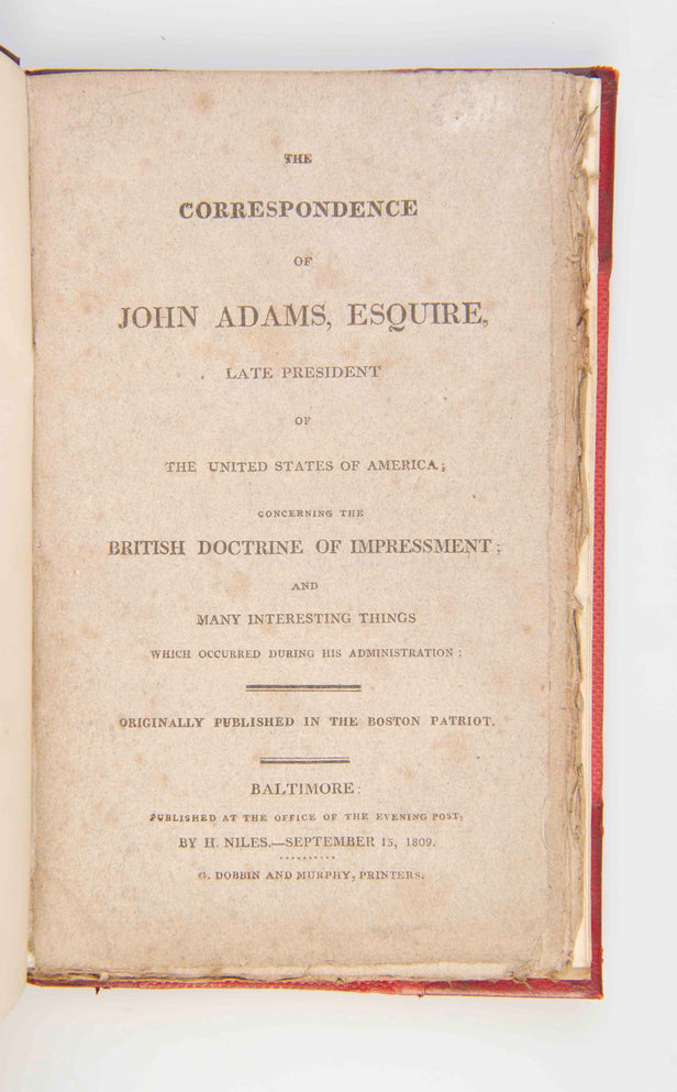 The Correspondence of John Adams, Esquire, Late President of the United States of America;