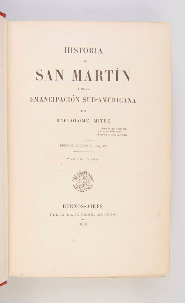 Historia de San Martín y de la Emancipación Sud-Americana.