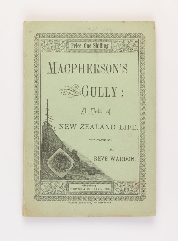 Macpherson's Gully: A Tale of New Zealand Life.