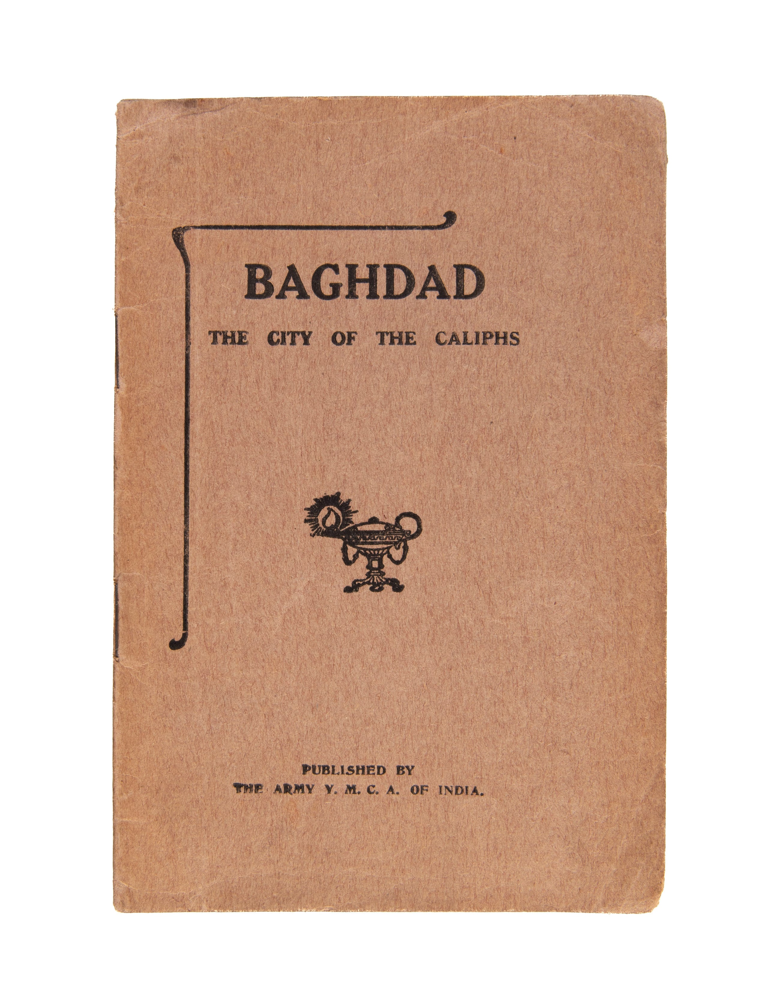 Baghdad: The City of the Caliphs.