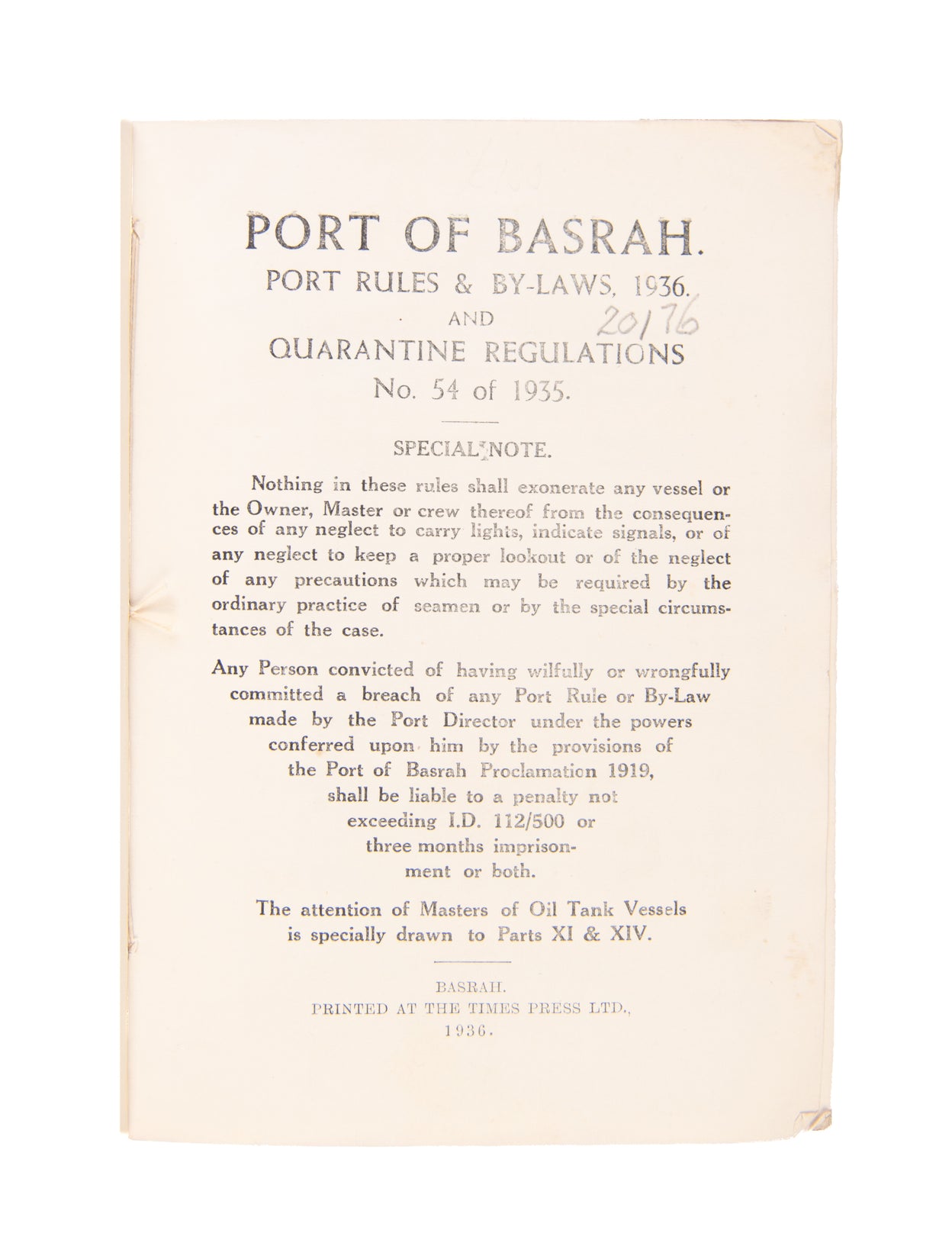 Port of Basrah. Port Rules & By-Laws, 1936. And Quarantine Regulations No.54 of 1935.