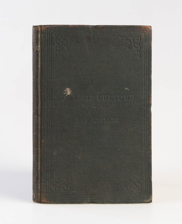 Treatise and Handbook of Orange-Culture in Auckland, New Zealand.